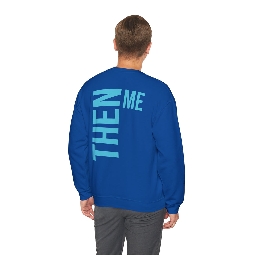 God 1st -Then Me Unisex Crewneck Sweatshirt