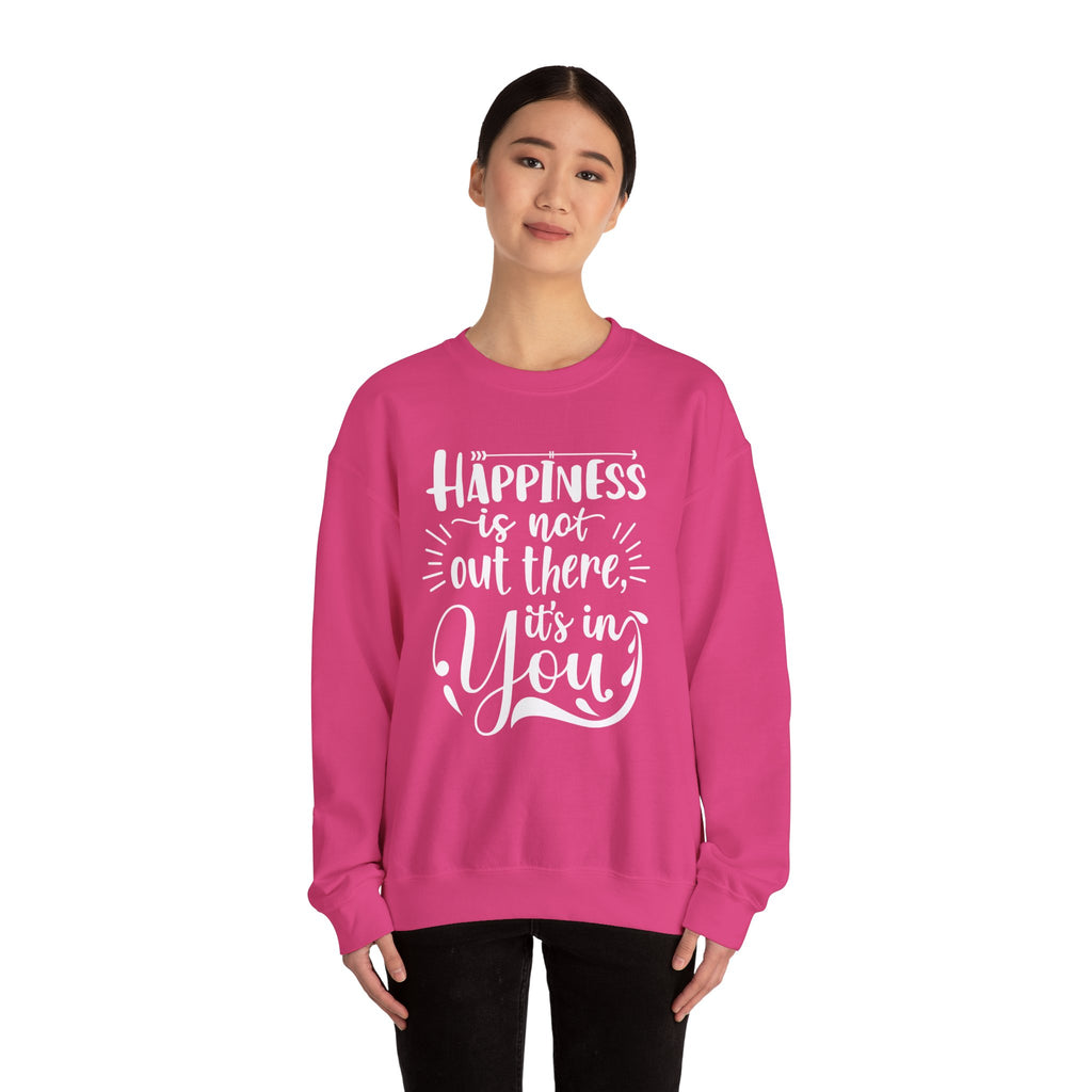 Happiness Is In You Crewneck Sweatshirt