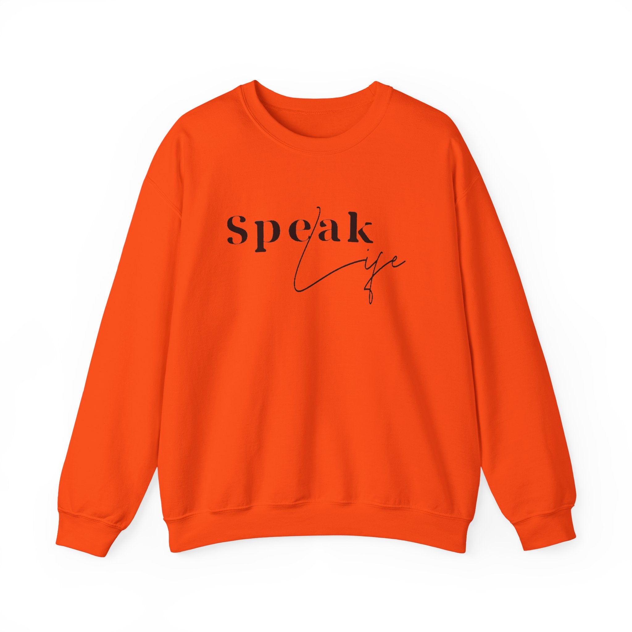 Speak Life Over Yourself Unisex Sweatshirt