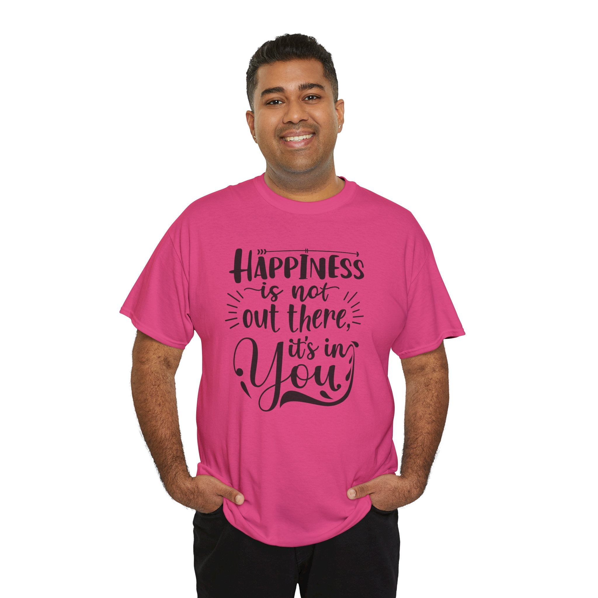 Happiness Is In You Tee