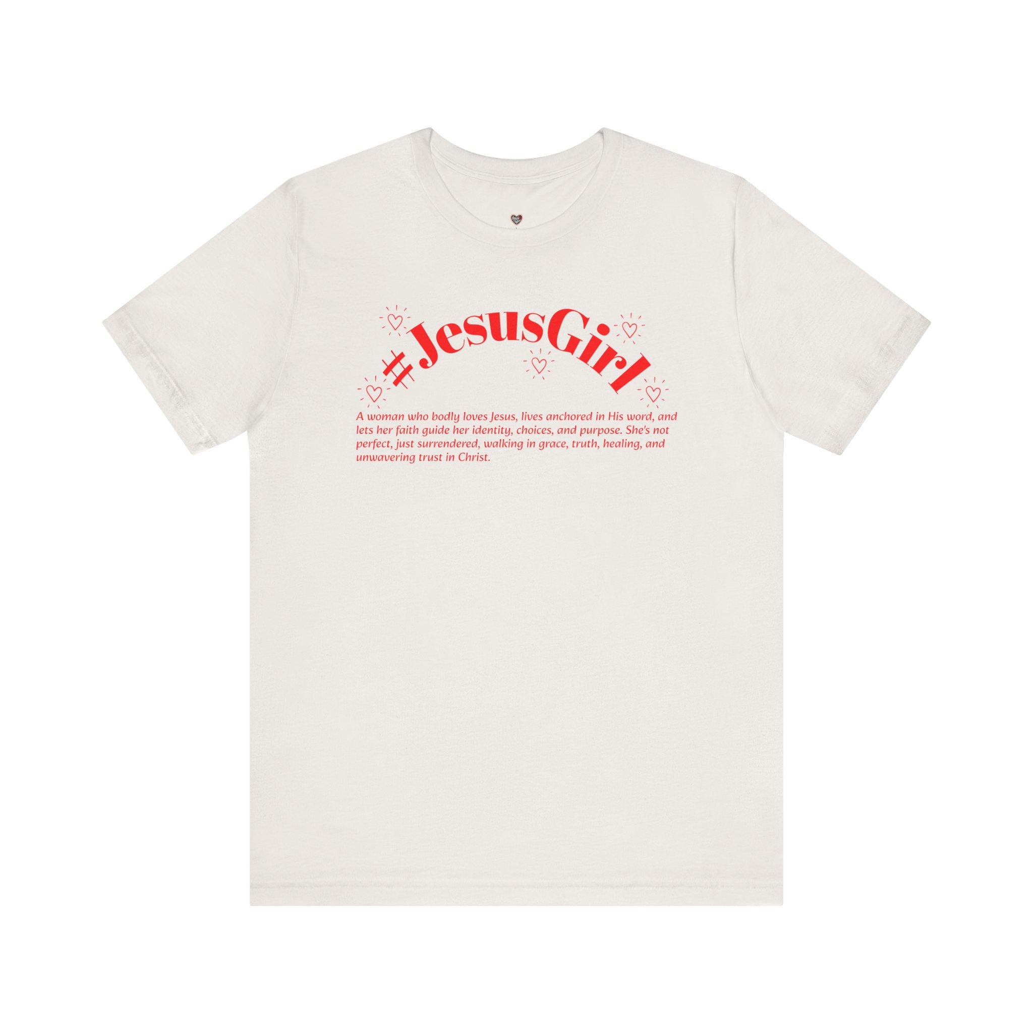 Jesus Girl Definition T-Shirt — #JesusGirl Faith Tee