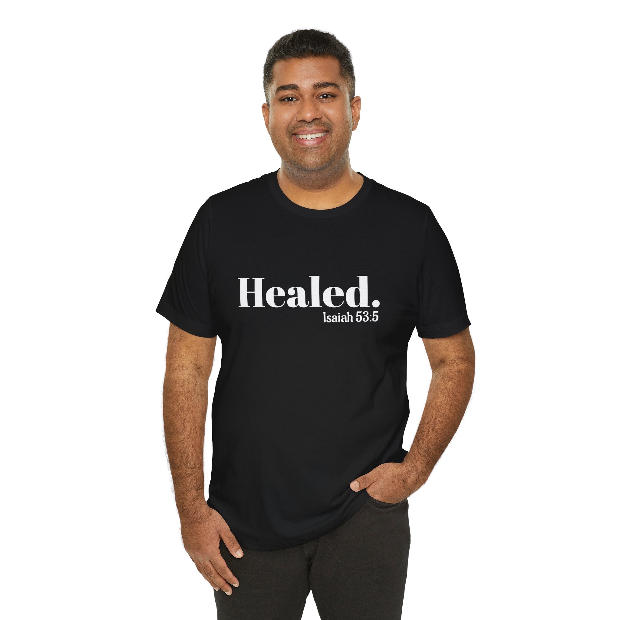 Healed. And Renewed Isaiah 53:5 Unisex Tee