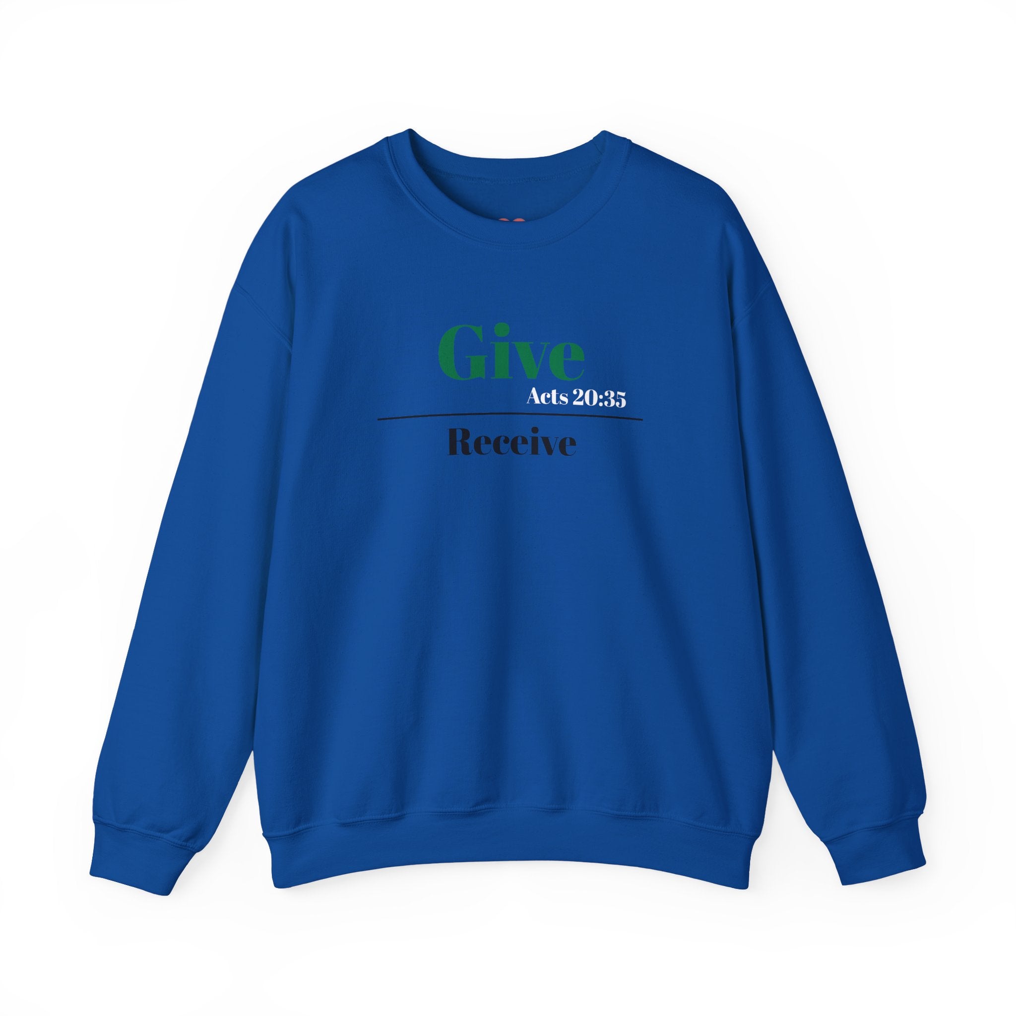 Better To Give Than Receive Unisex Sweatshirt