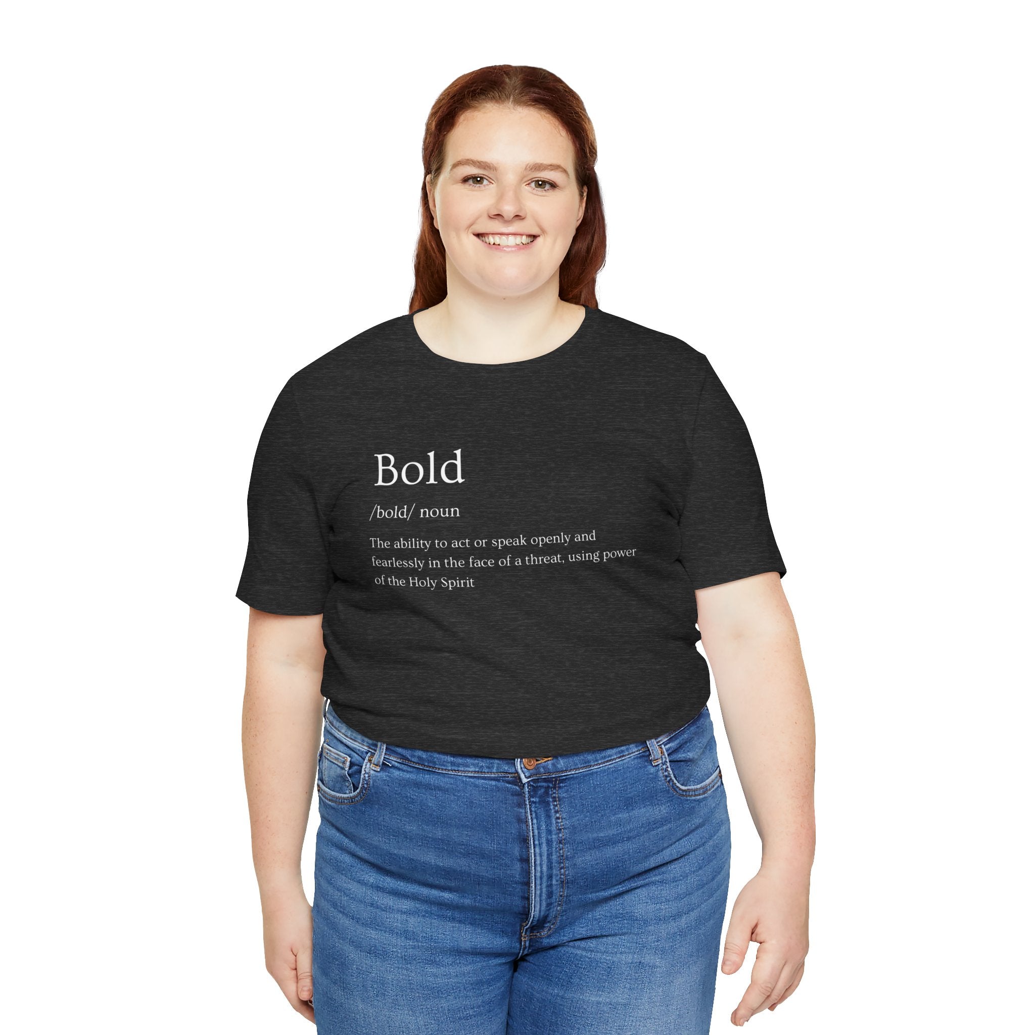 Bold And Fearless Definition T-Shirt