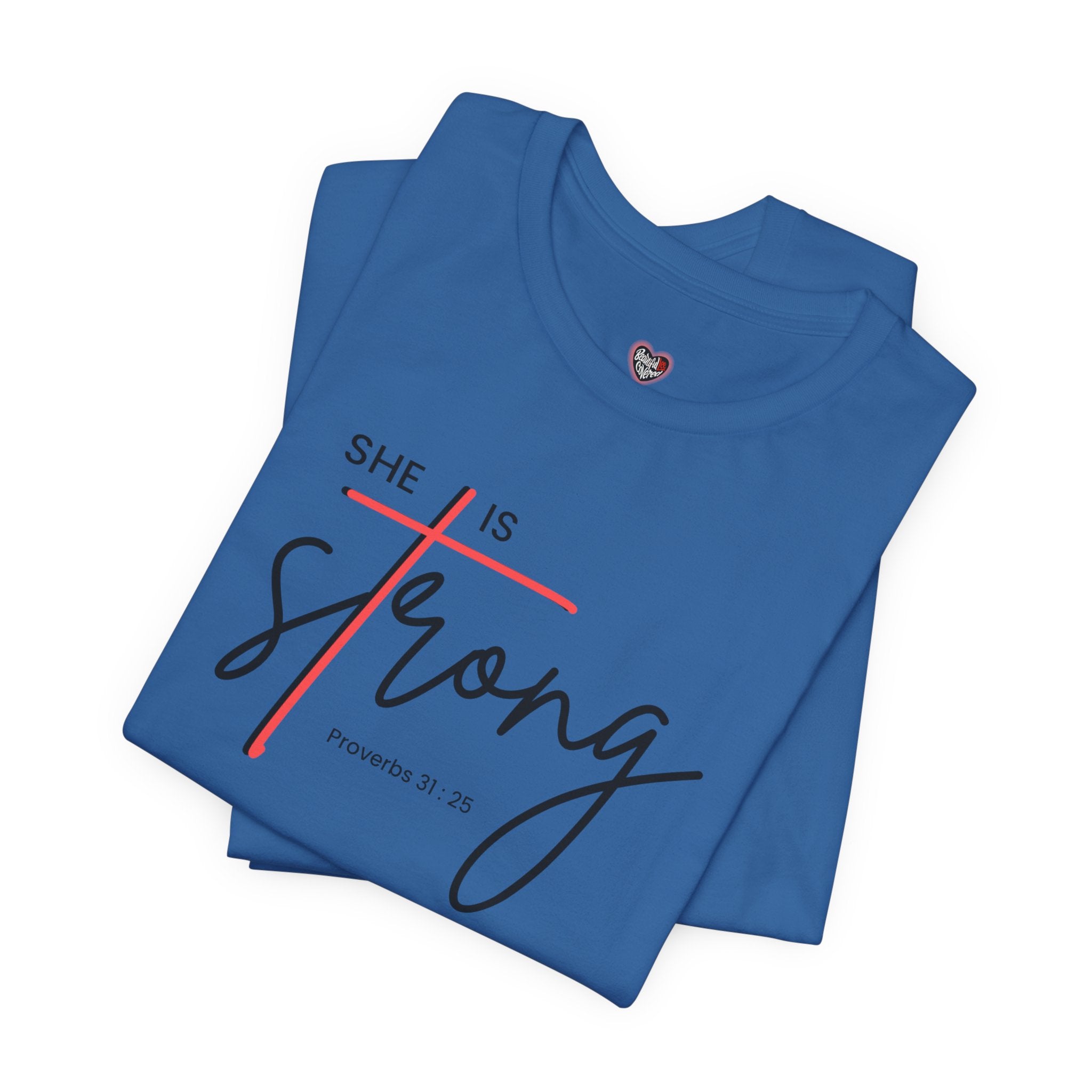 She Is Strong - Women’s Strength Tee