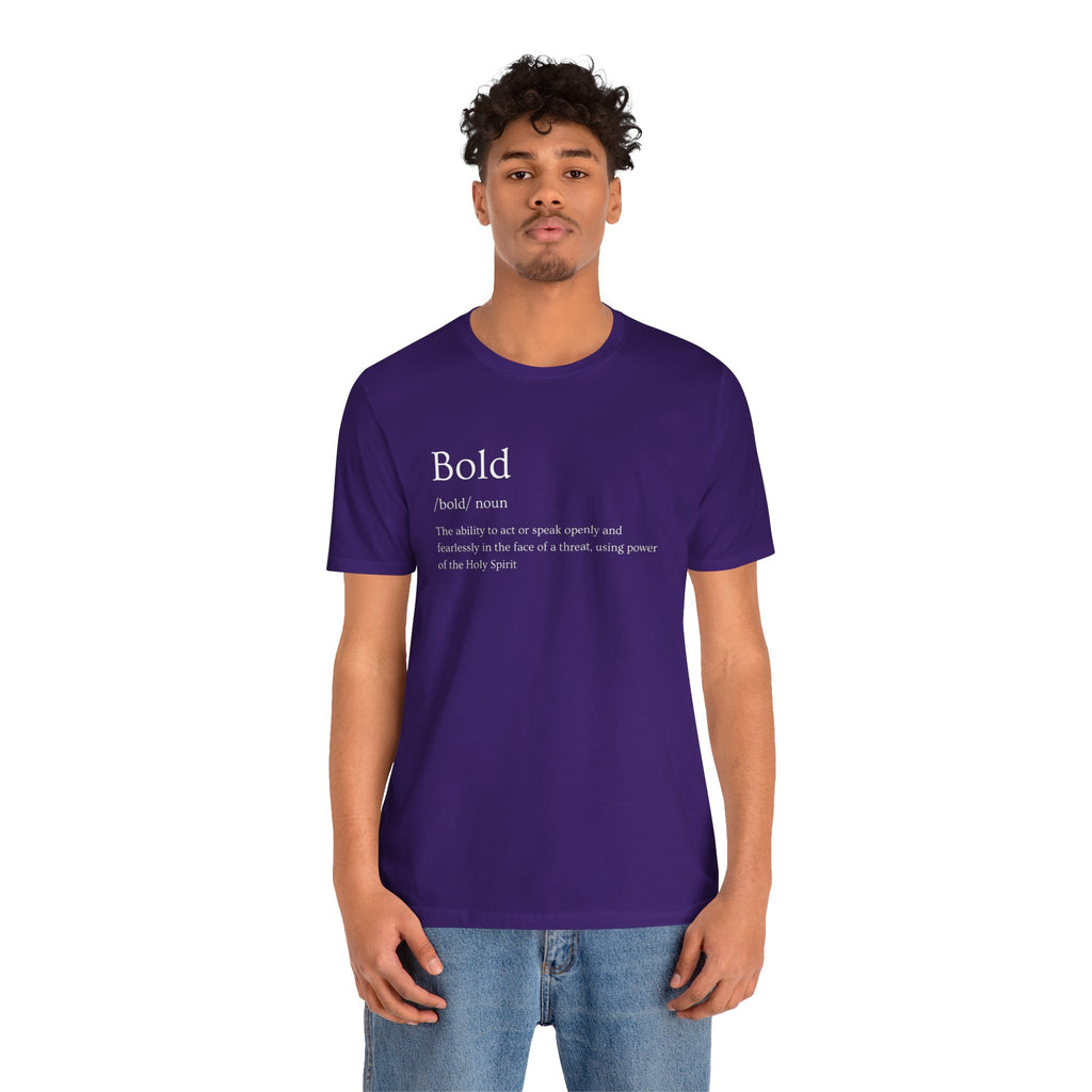 Bold And Fearless Definition T-Shirt
