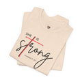 She Is Strong - Women’s Strength Tee