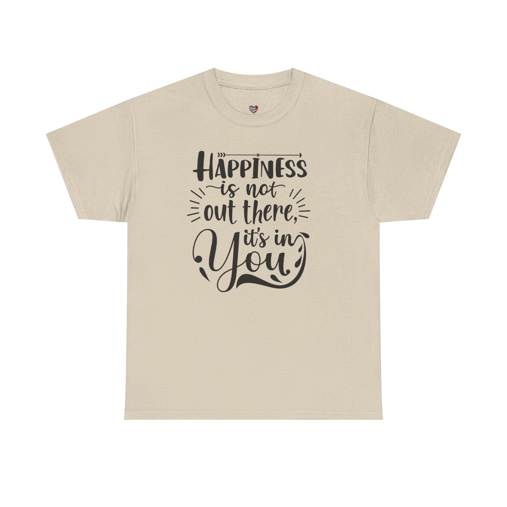 Happiness Is In You Tee