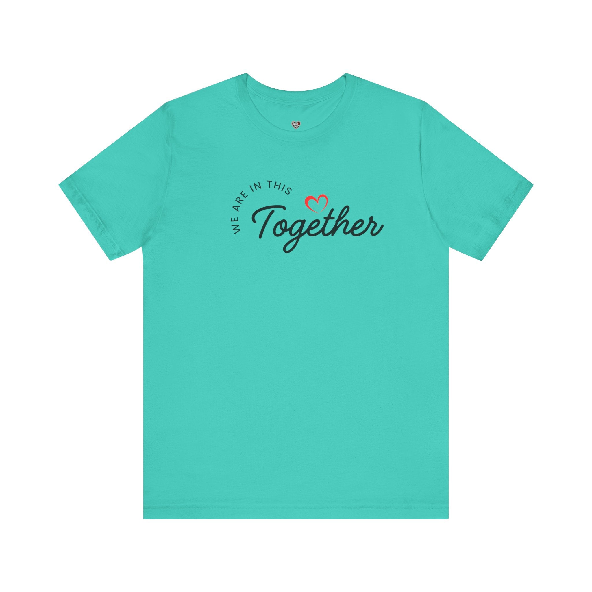 We Are In This Together Couple's Tee