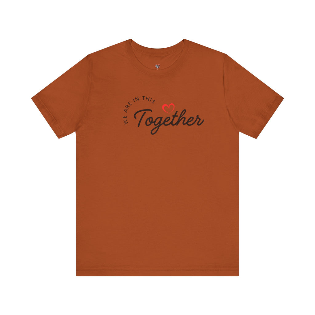 We Are In This Together Couple's Tee