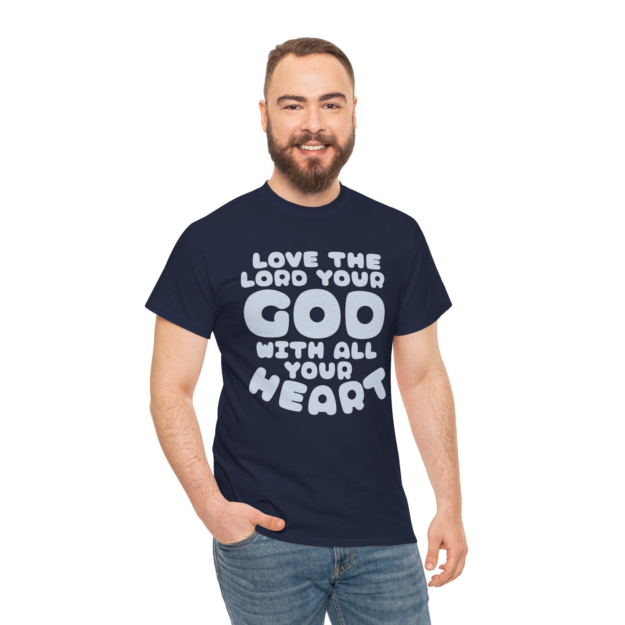 Love The Lord Your God With All Your Heart Scripture T-Shirt