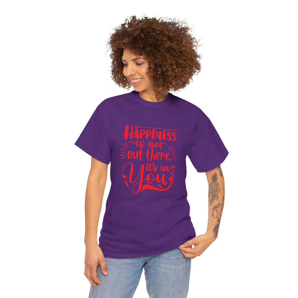 Happiness Is In You Tee