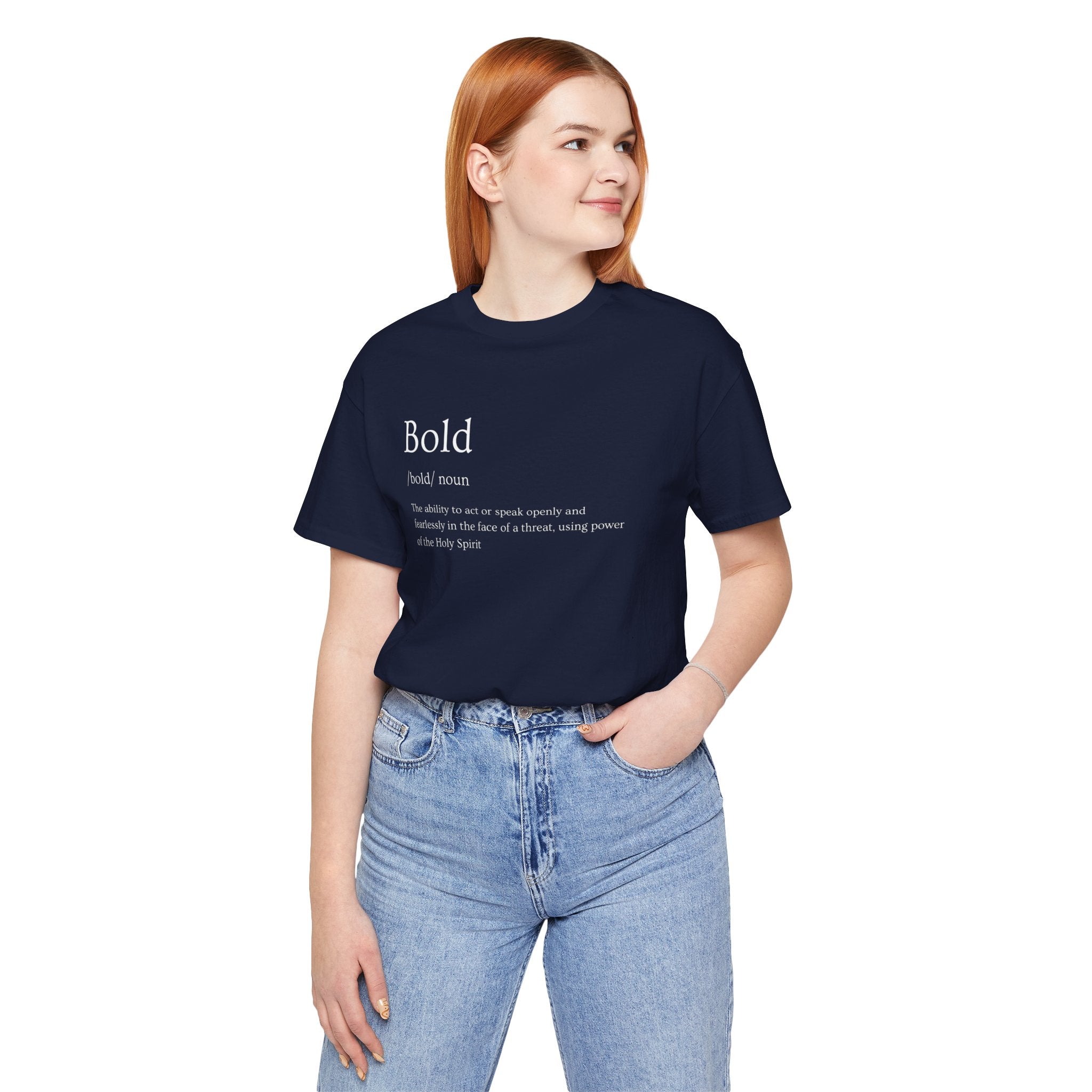 Bold And Fearless Definition T-Shirt
