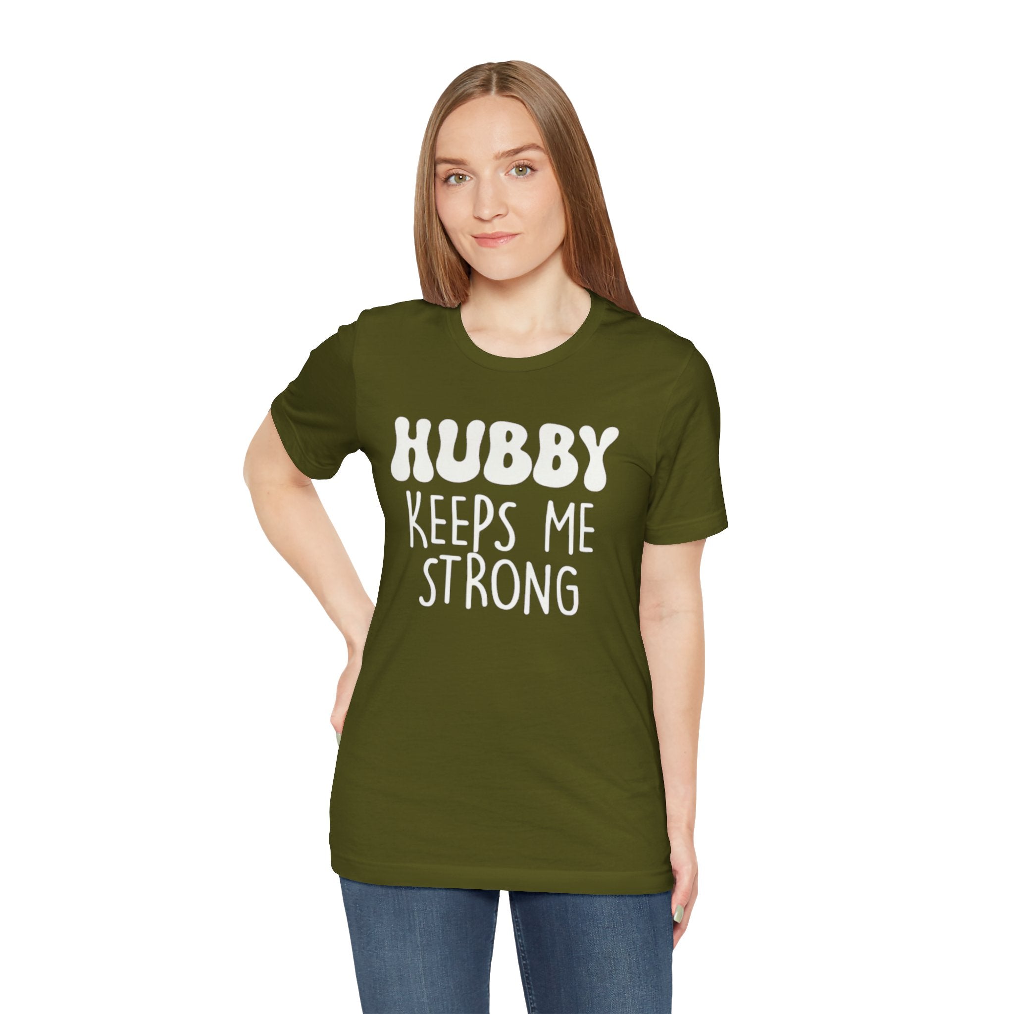 Hubby Keeps Me Strong Wife T‑Shirt