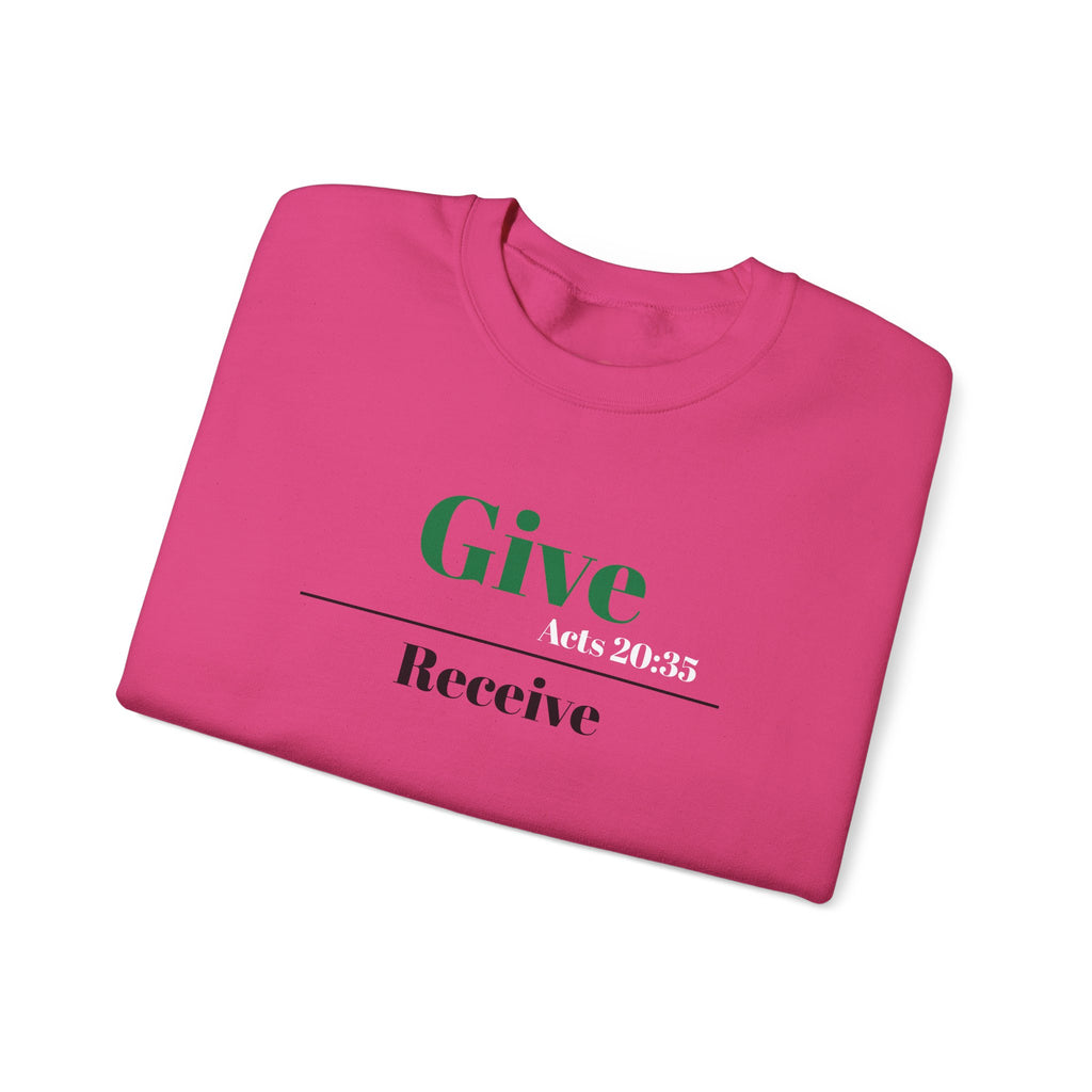 Better To Give Than Receive Unisex Sweatshirt
