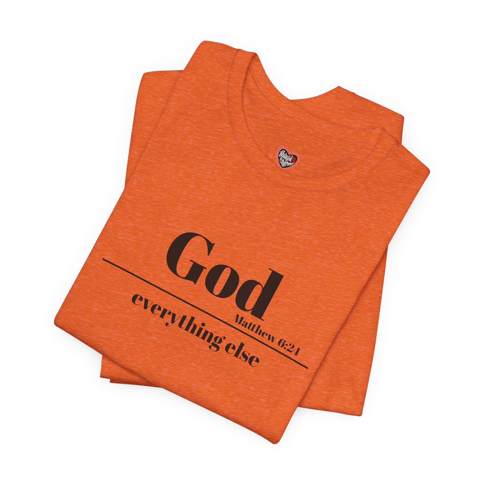 God Then Everything Else Jersey Unisex Tee