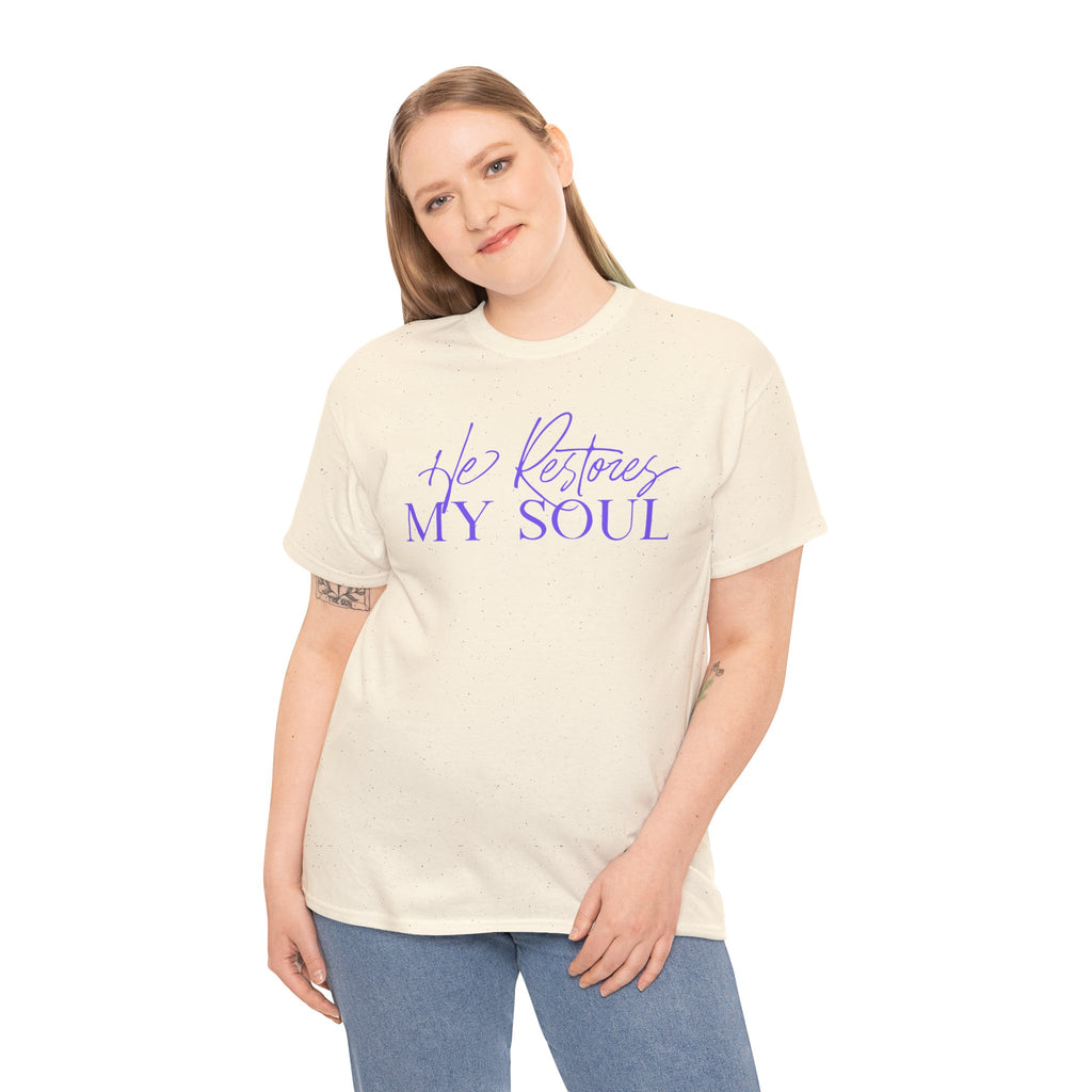 He Restores My Soul Faith T-Shirt