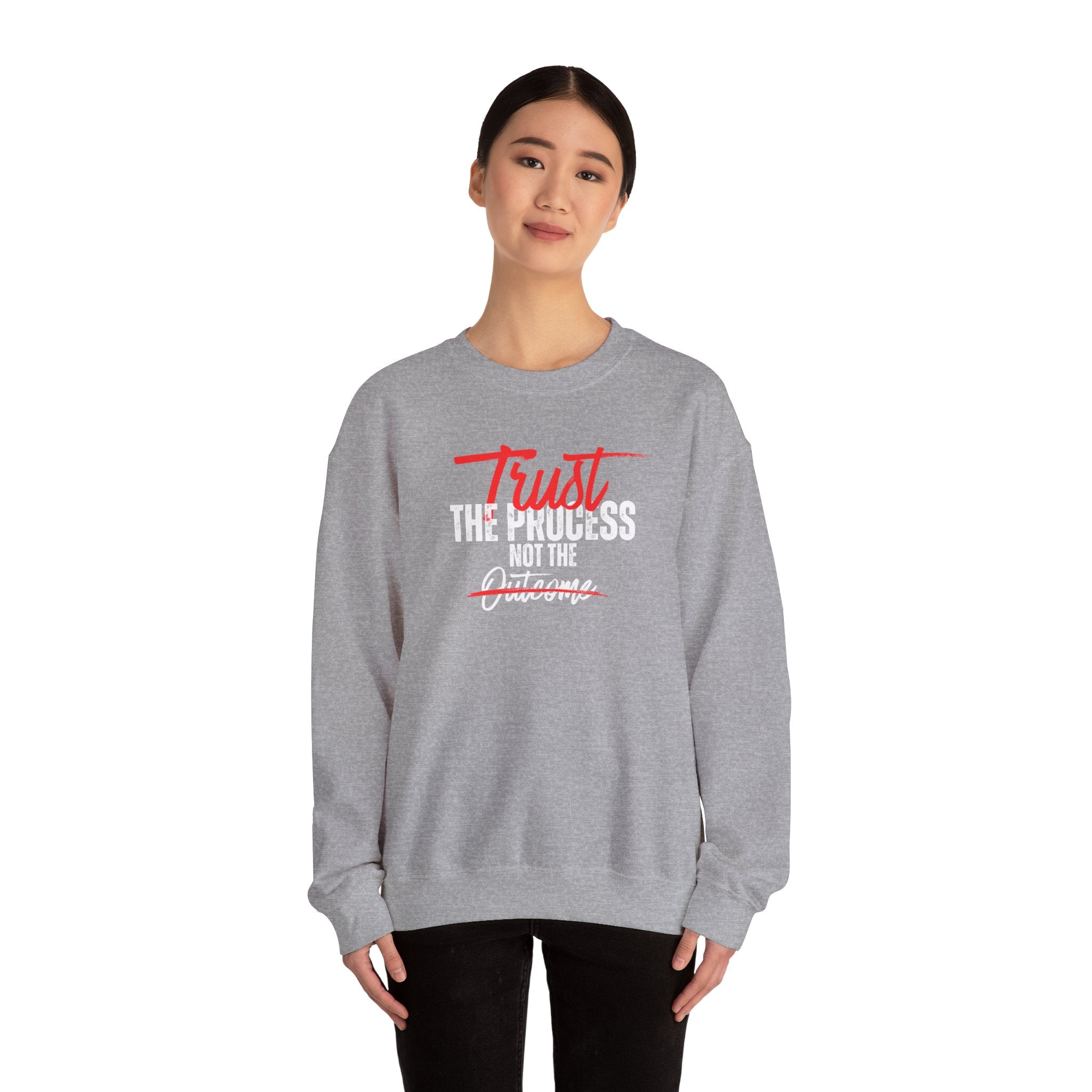 Trust the Process Not the Outcome Motivational Crewneck Sweatshirt