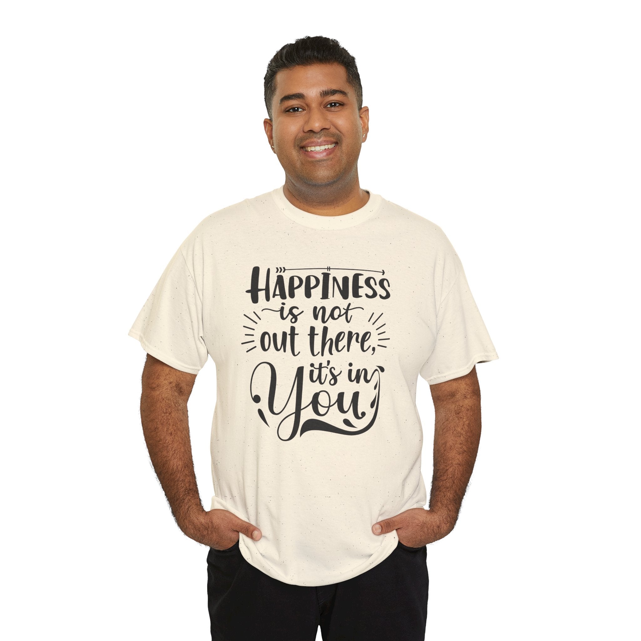 Happiness Is In You Tee