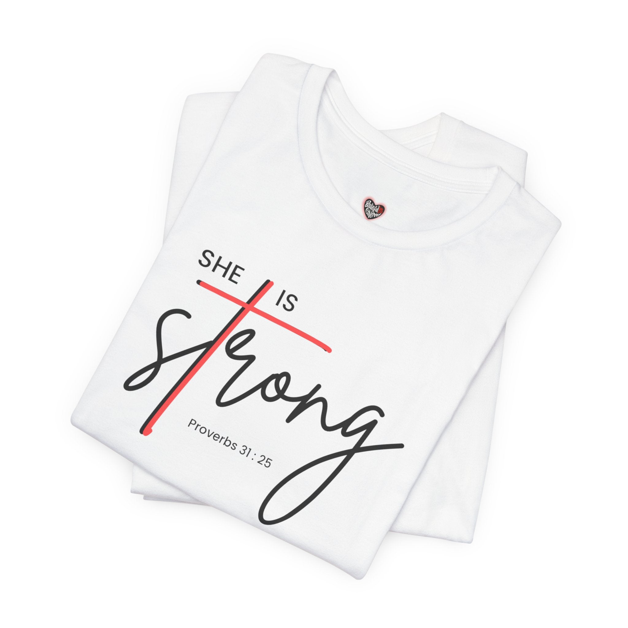She Is Strong - Women’s Strength Tee