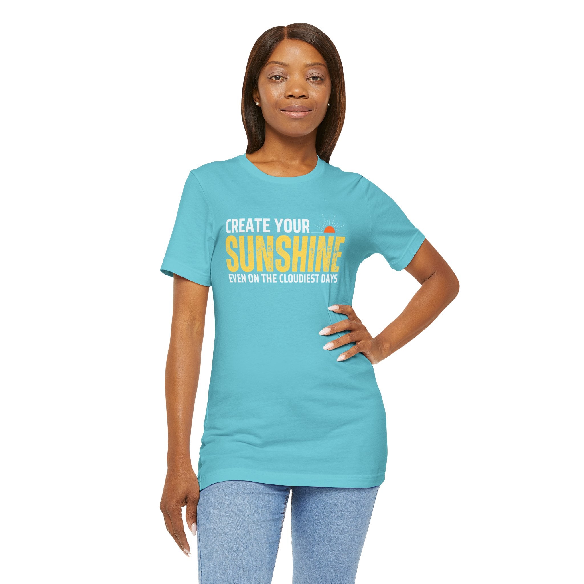 Always Create Your Sunshine T-shirt