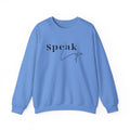 Speak Life Over Yourself Unisex Sweatshirt