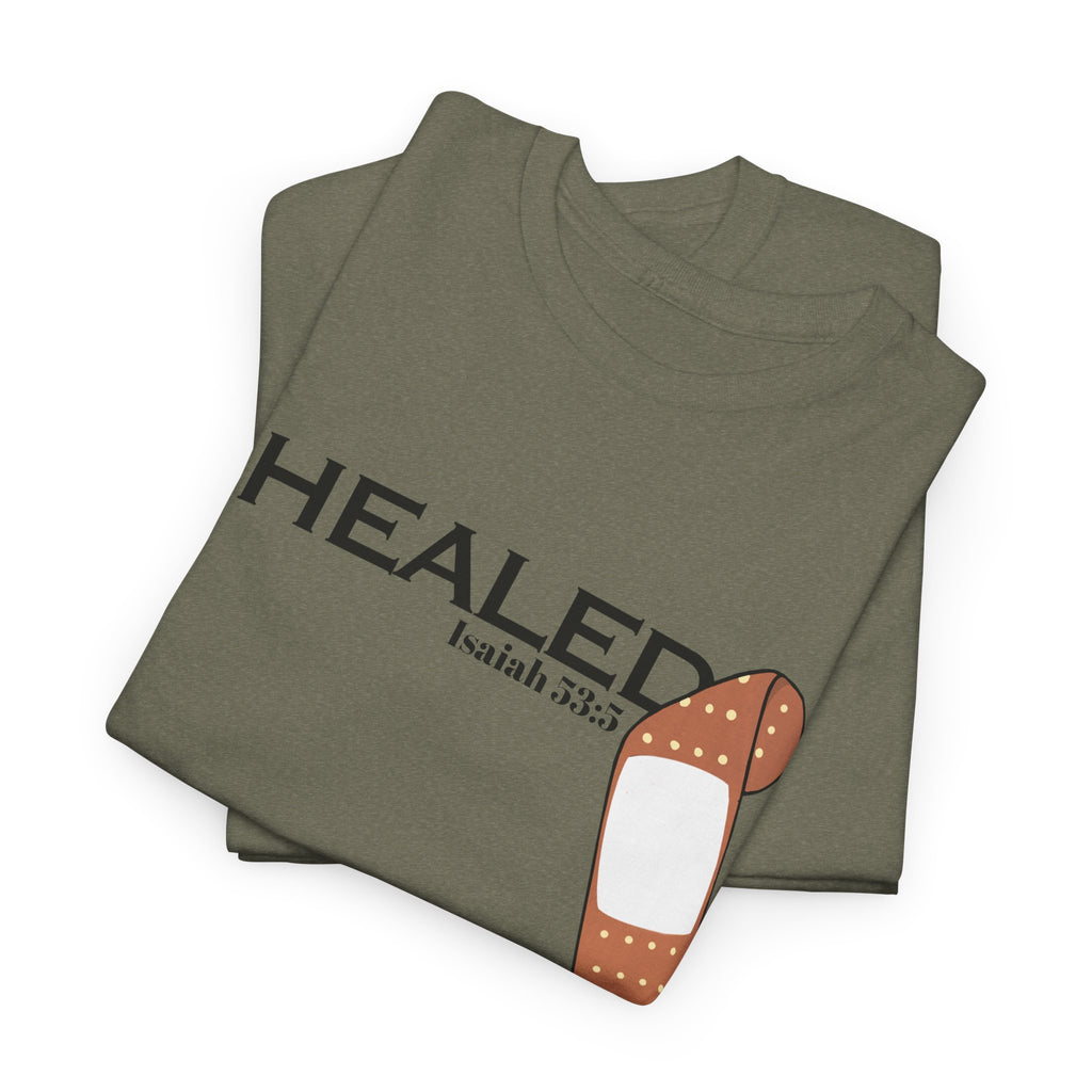 Healing Is Done Isaiah 53:5 T-shirt