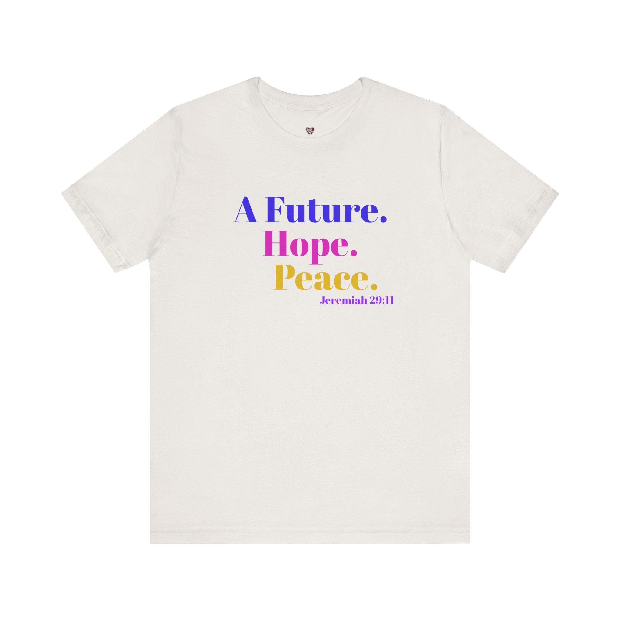 God's Promise - Hope, Future, & Peace Jeremiah 29:11 Unisex Tee