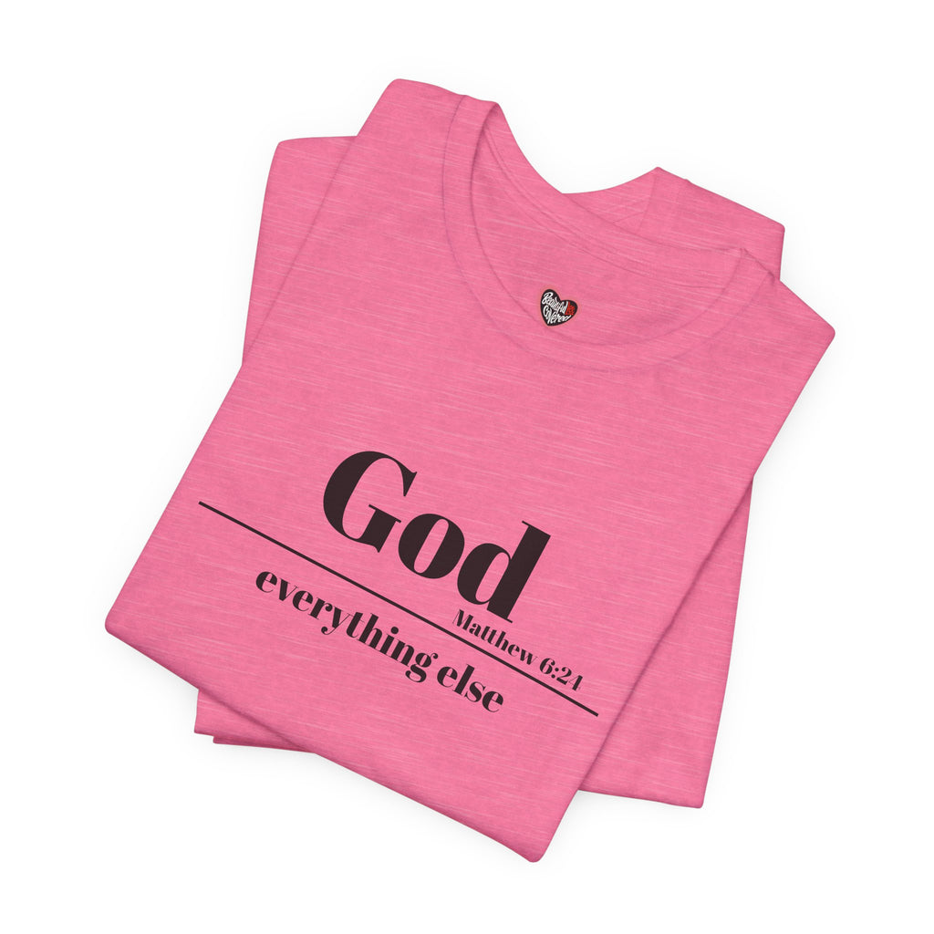 God Then Everything Else Jersey Unisex Tee