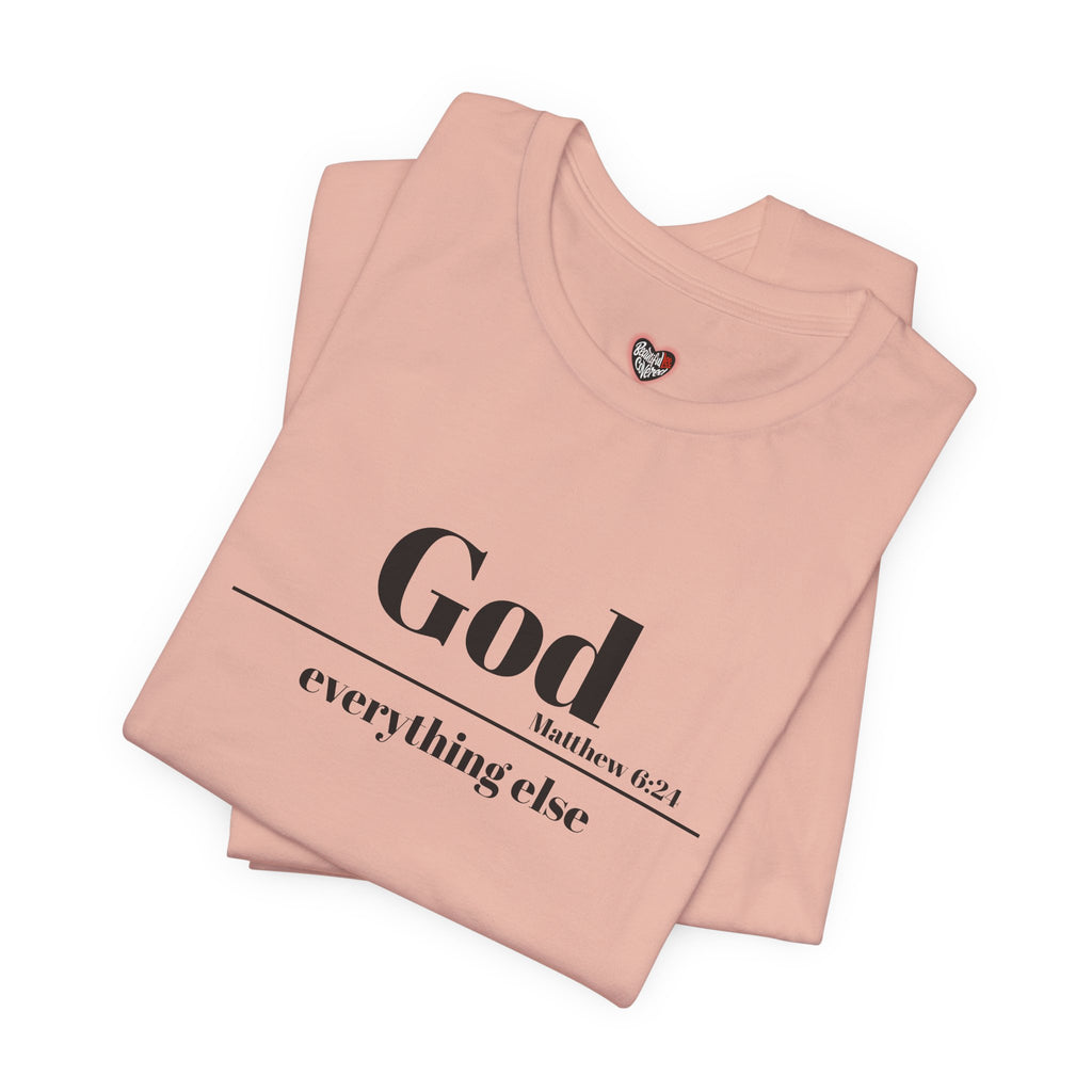 God Then Everything Else Jersey Unisex Tee