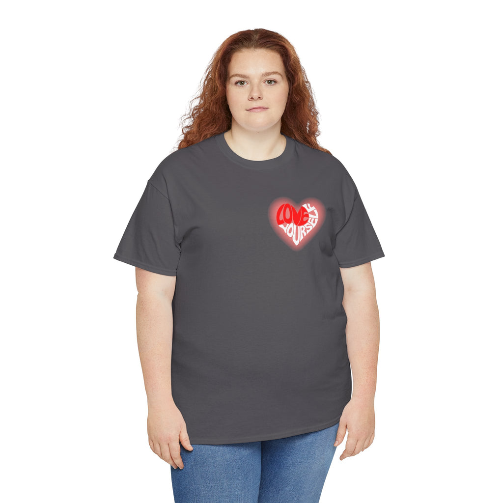 Love Yourself Inspirational T-Shirt