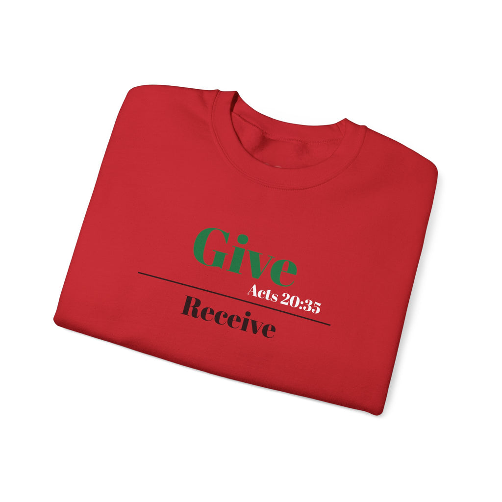 Better To Give Than Receive Unisex Sweatshirt