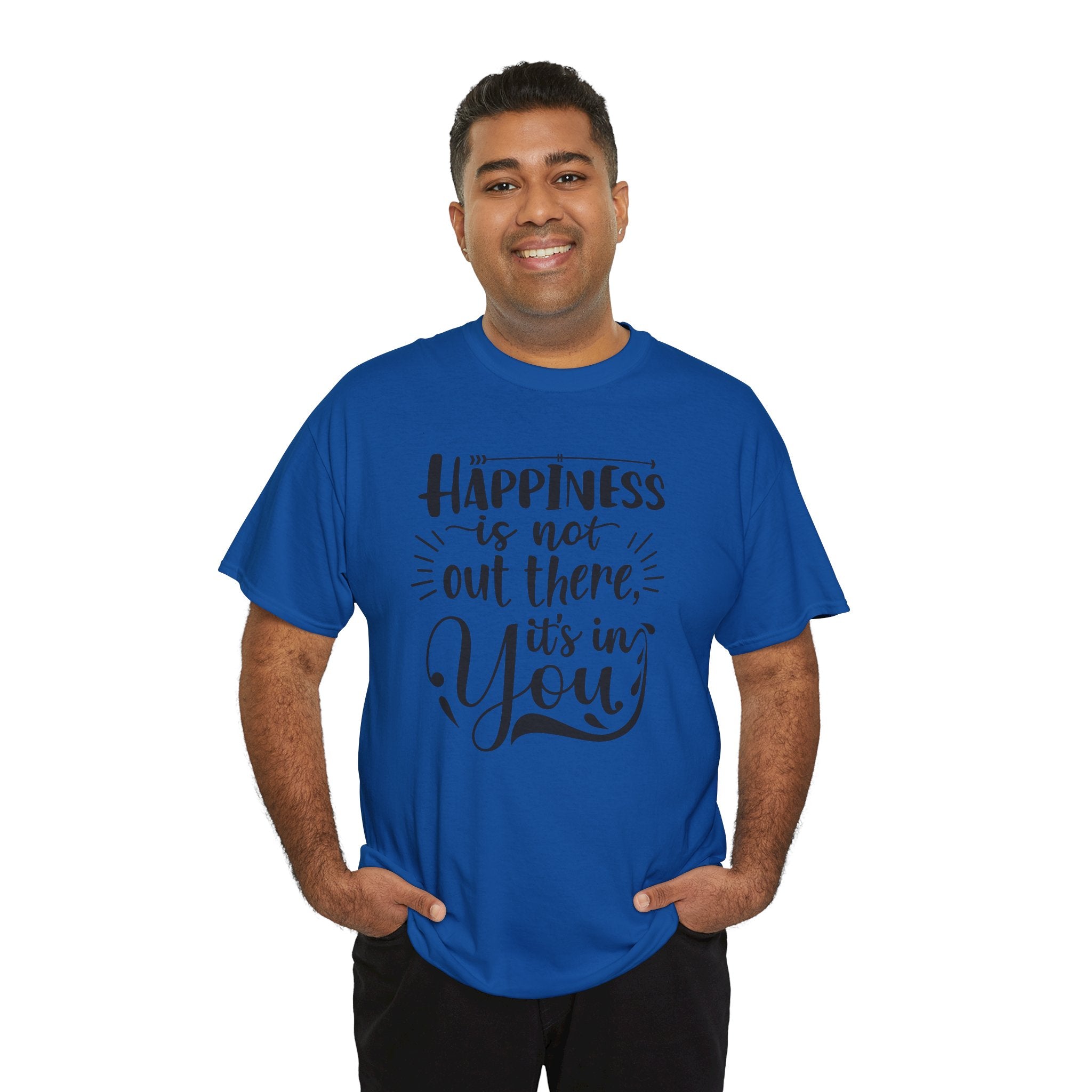 Happiness Is In You Tee