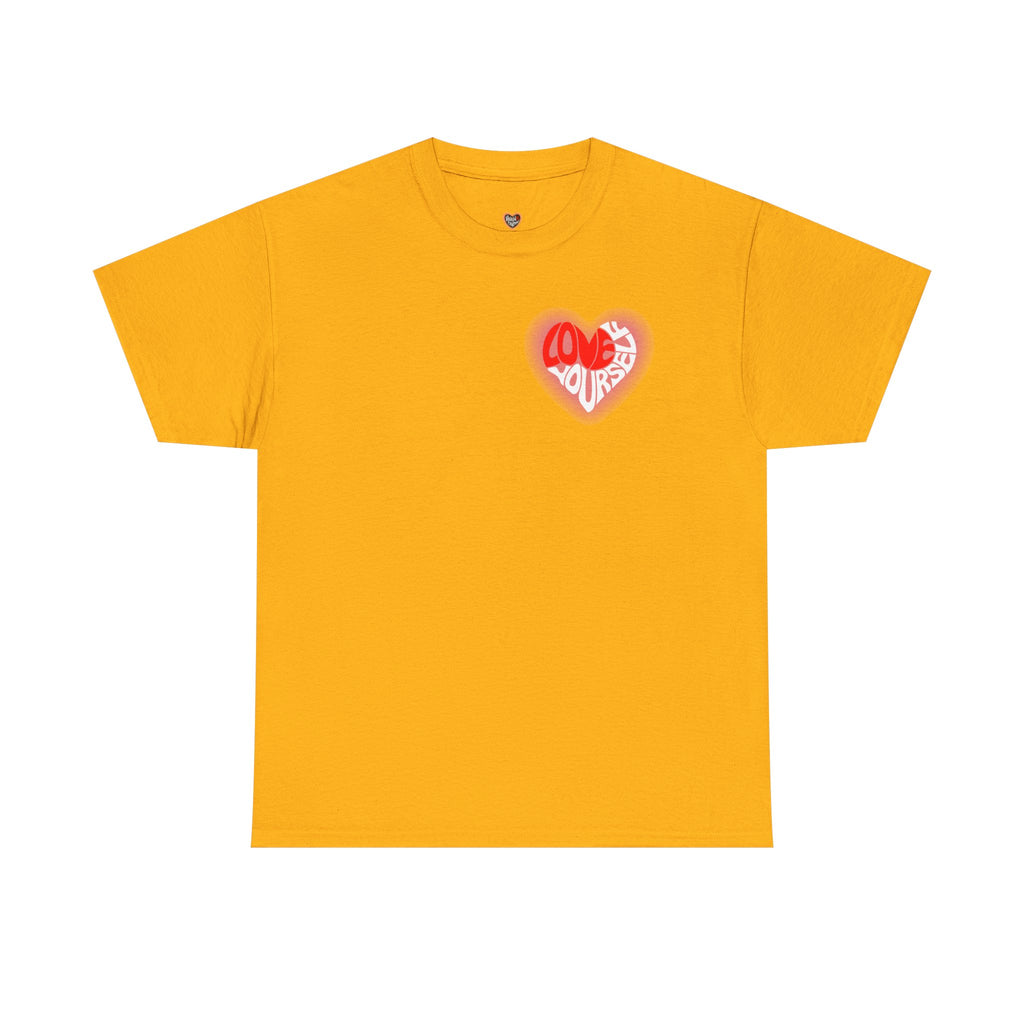 Love Yourself Inspirational T-Shirt