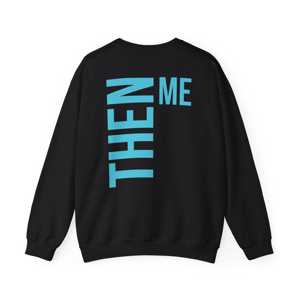 God 1st -Then Me Unisex Crewneck Sweatshirt