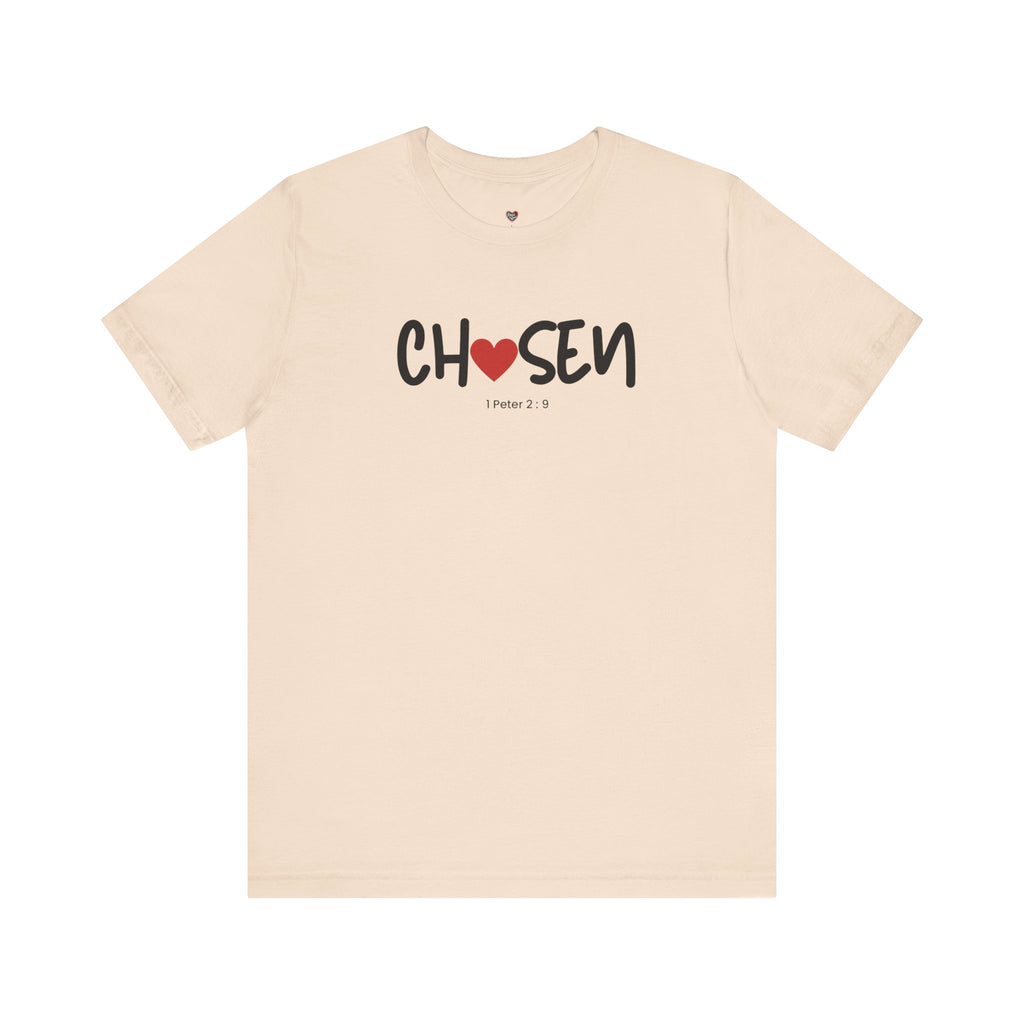 Chosen = God's Pick T‑Shirt (1 Peter 2:9)