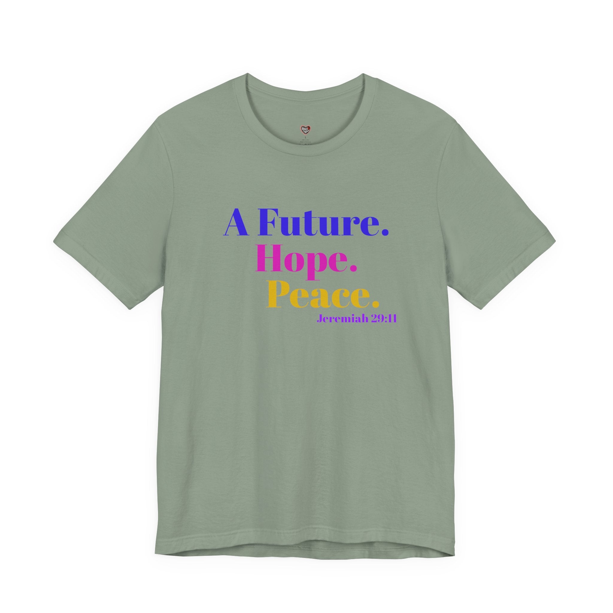 God's Promise - Hope, Future, & Peace Jeremiah 29:11 Unisex Tee