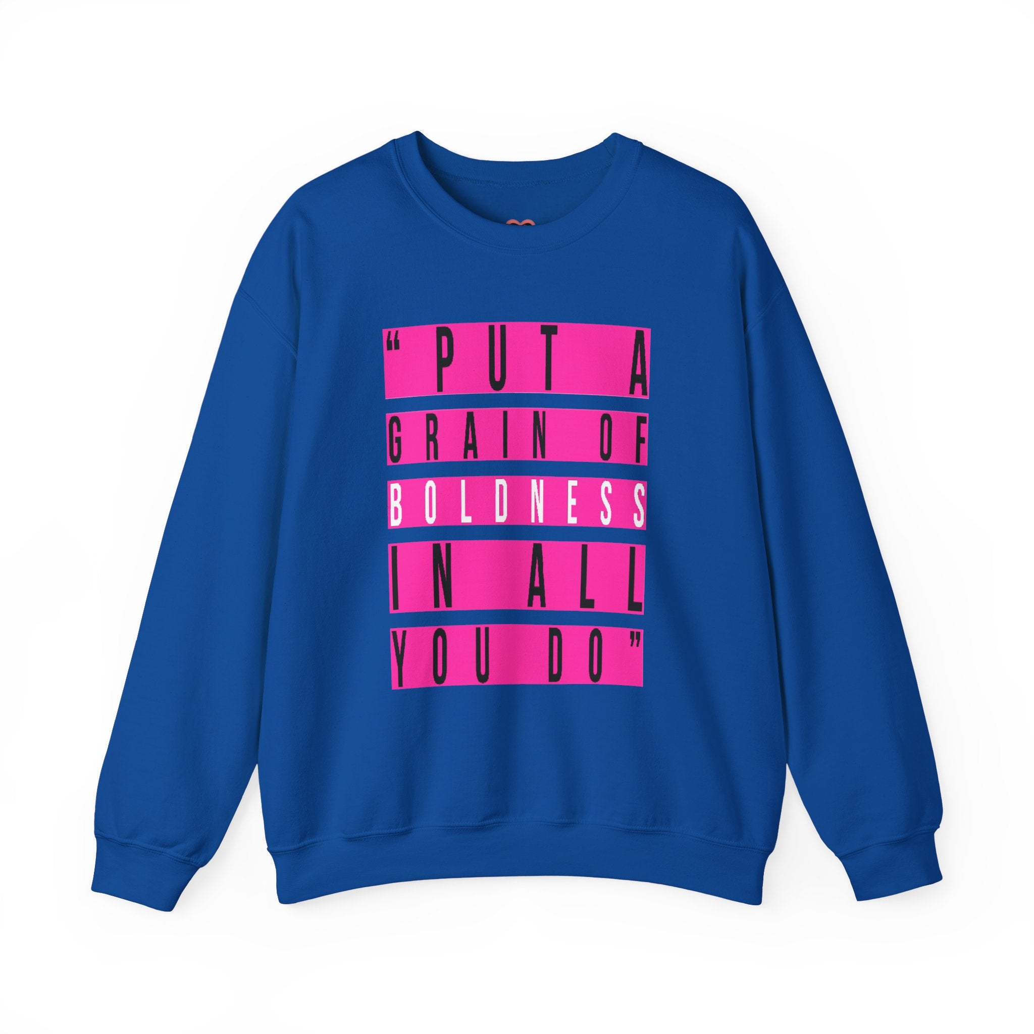 Put A Grain Of Boldness Unisex Crewneck Sweatshirt