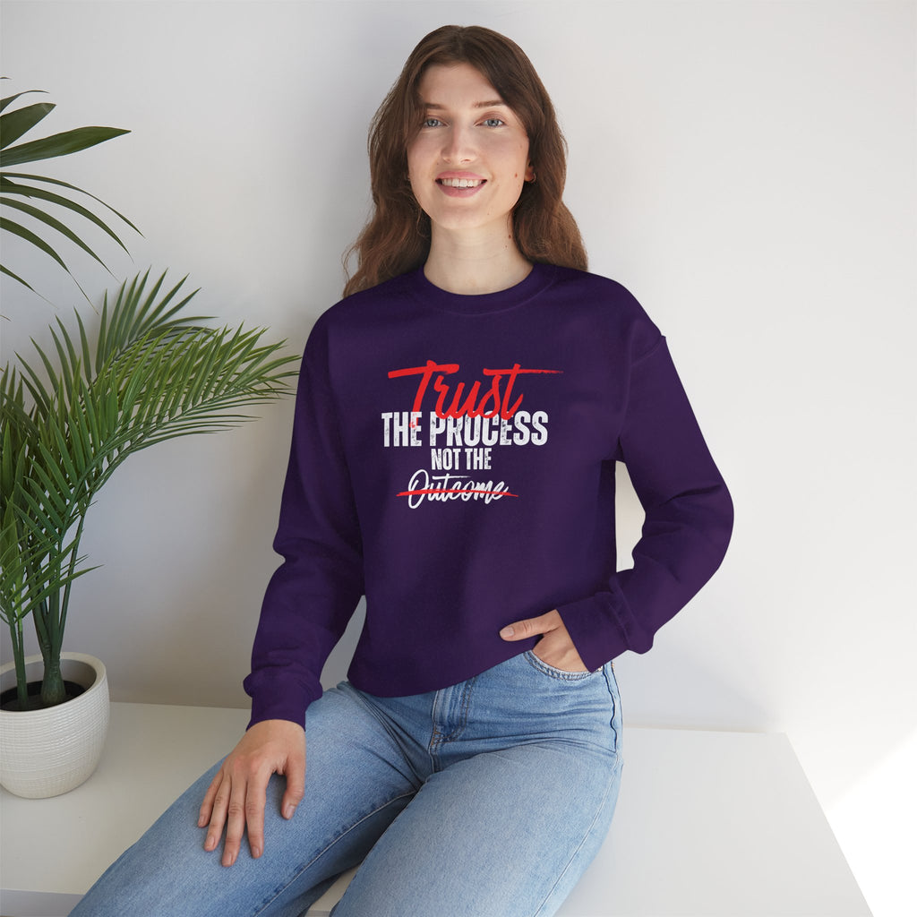 Trust the Process Not the Outcome Motivational Crewneck Sweatshirt
