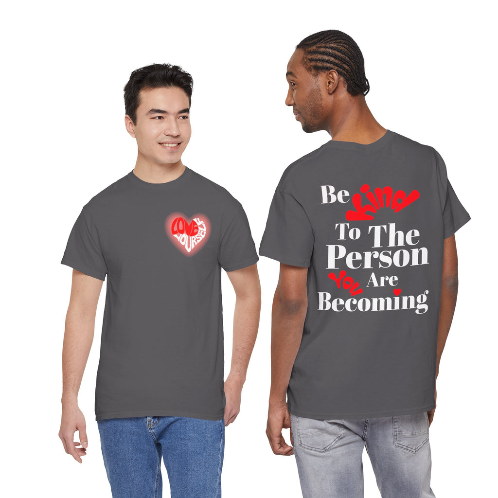 Love Yourself Inspirational T-Shirt