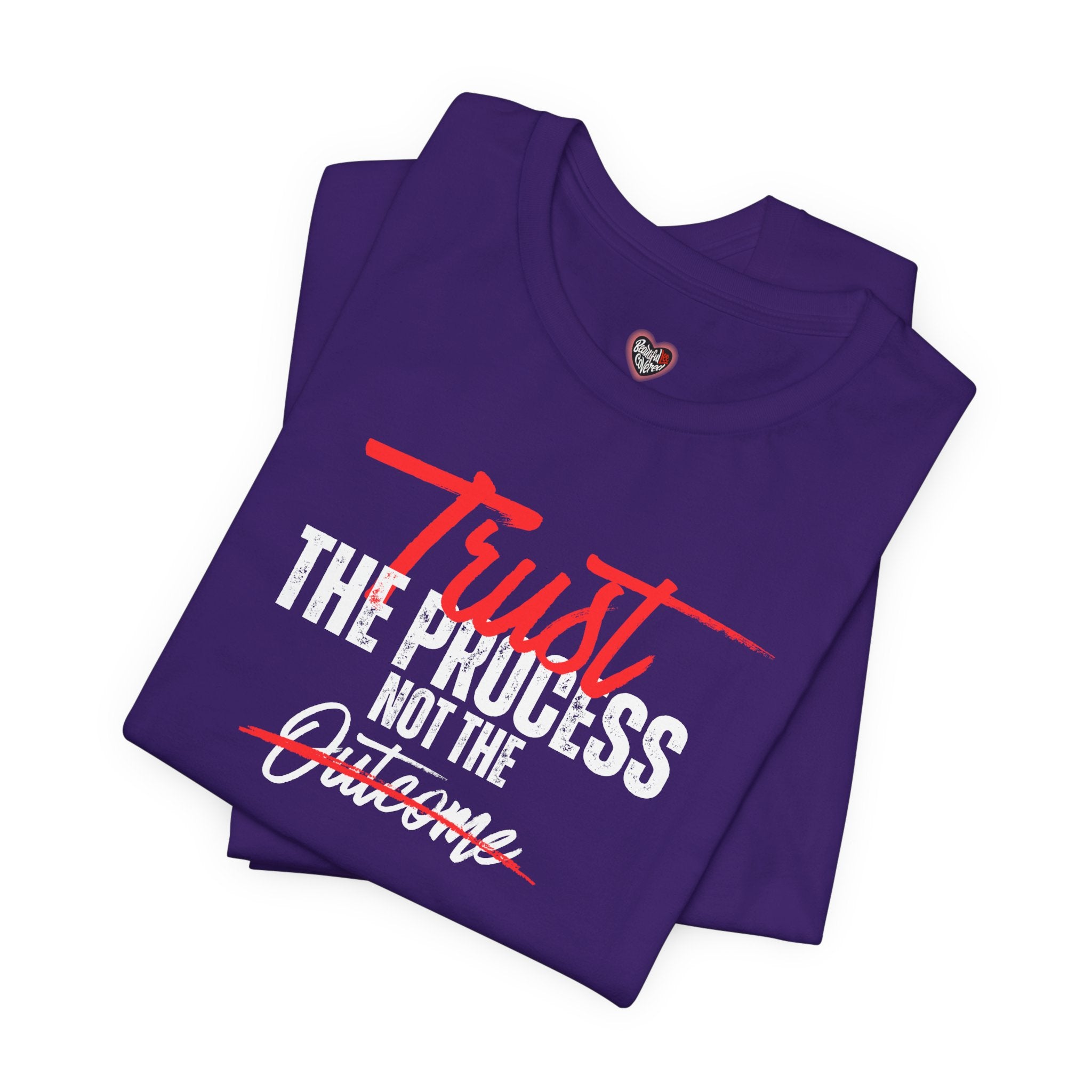 Trust The Process Not The Outcome Motivational T‑Shirt
