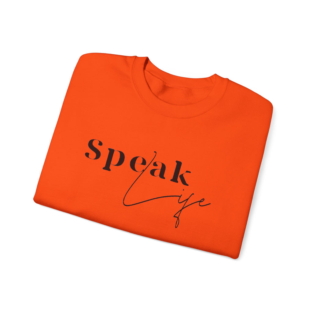 Speak Life Over Yourself Unisex Sweatshirt