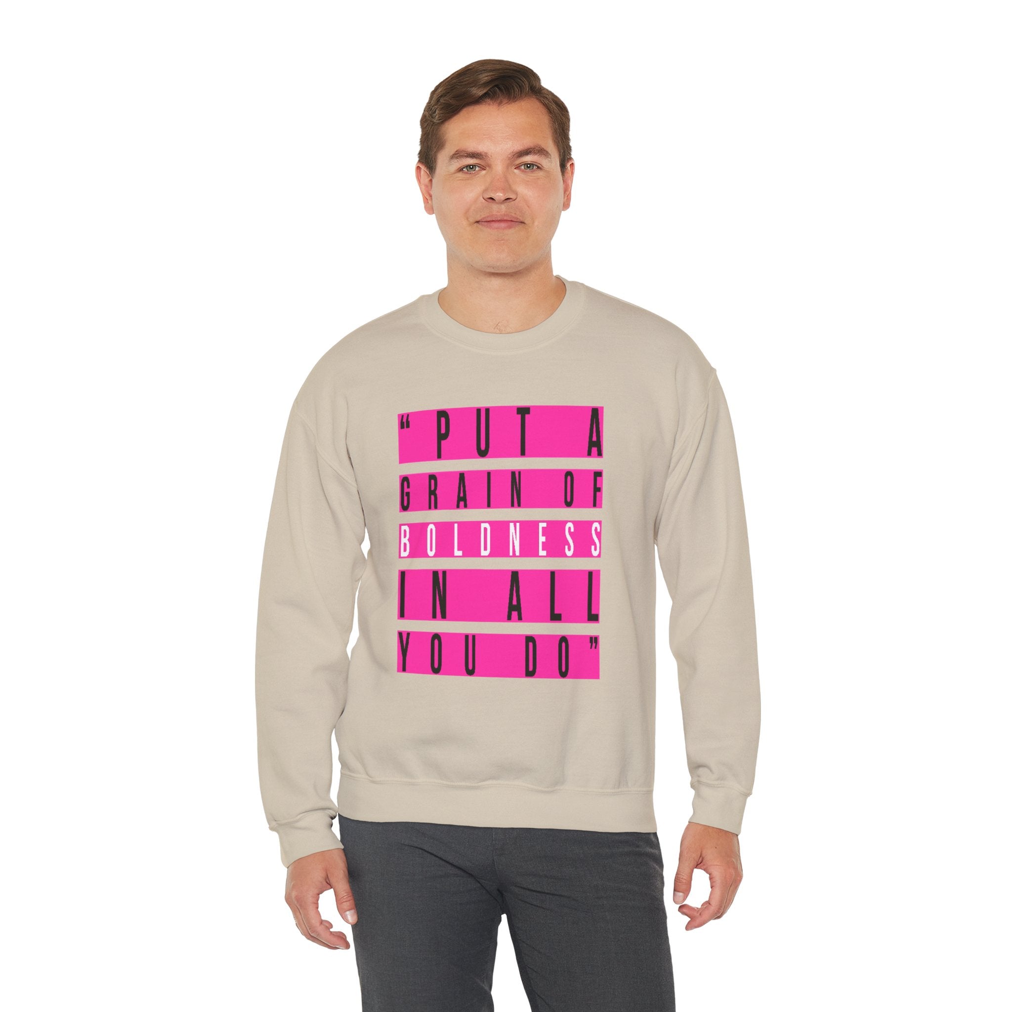 Put A Grain Of Boldness Unisex Crewneck Sweatshirt