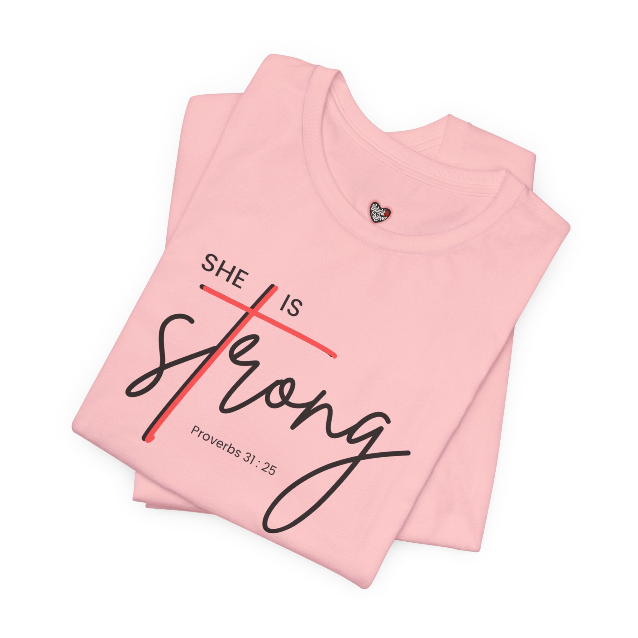 She Is Strong - Women’s Strength Tee