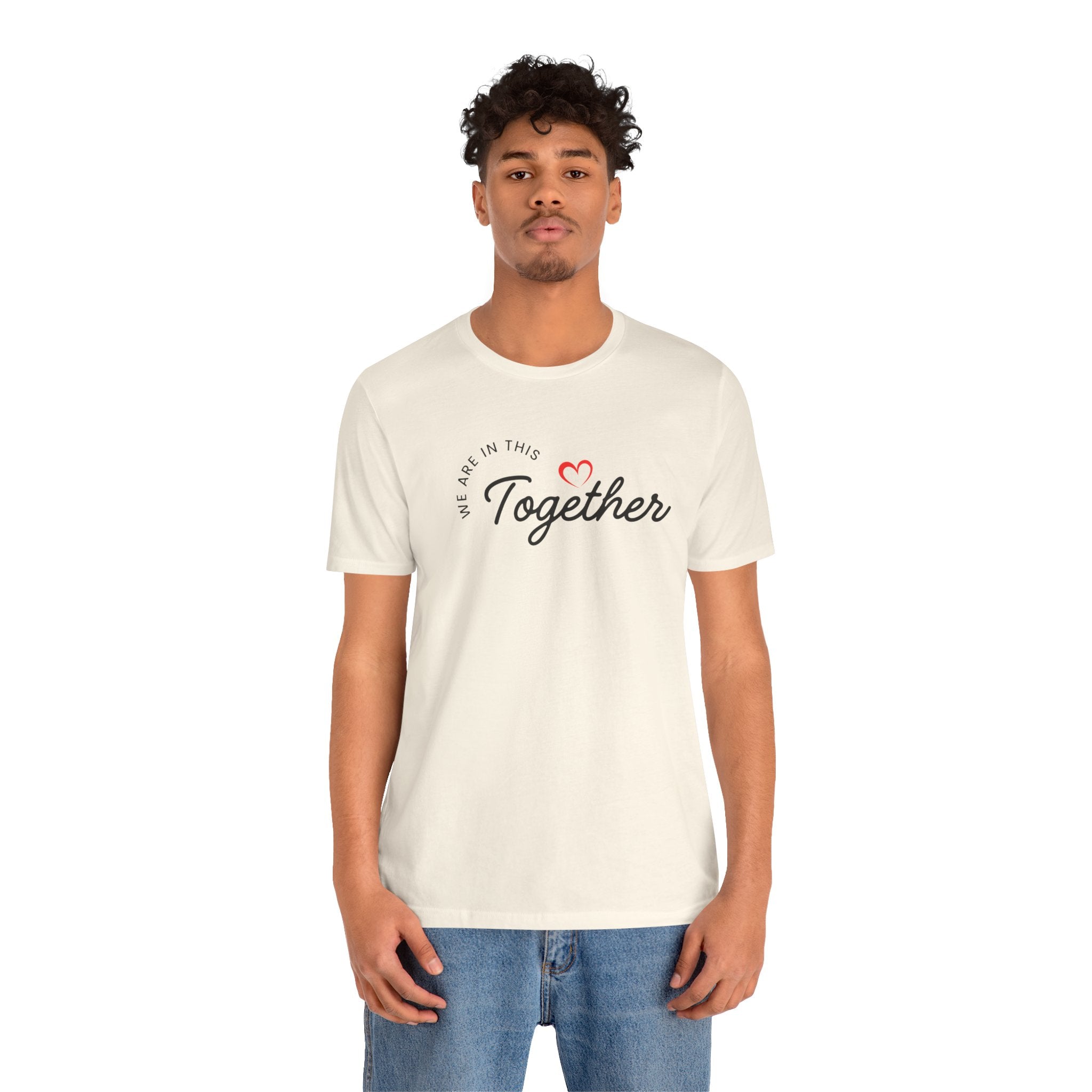 We Are In This Together Couple's Tee