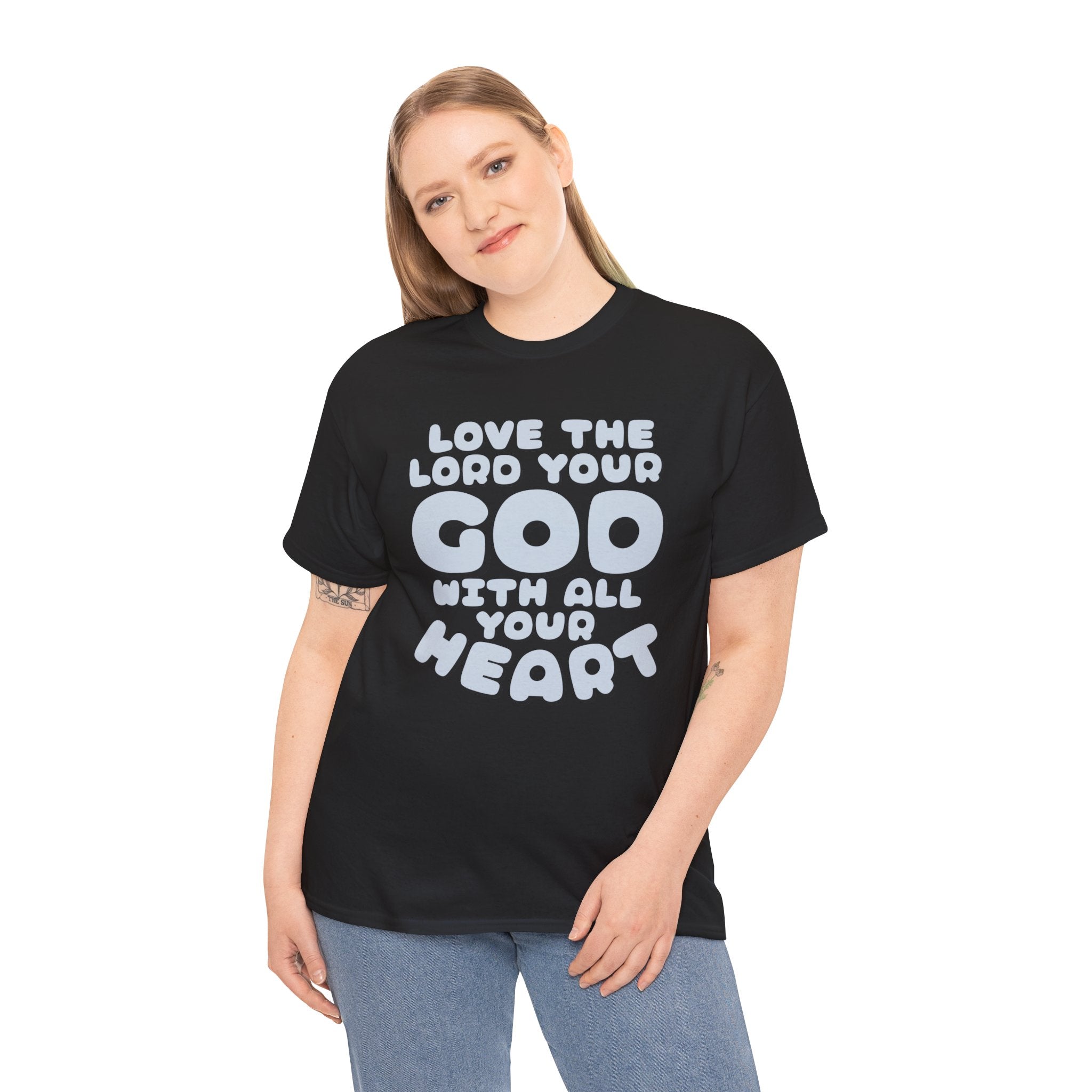 Love The Lord Your God With All Your Heart Scripture T-Shirt