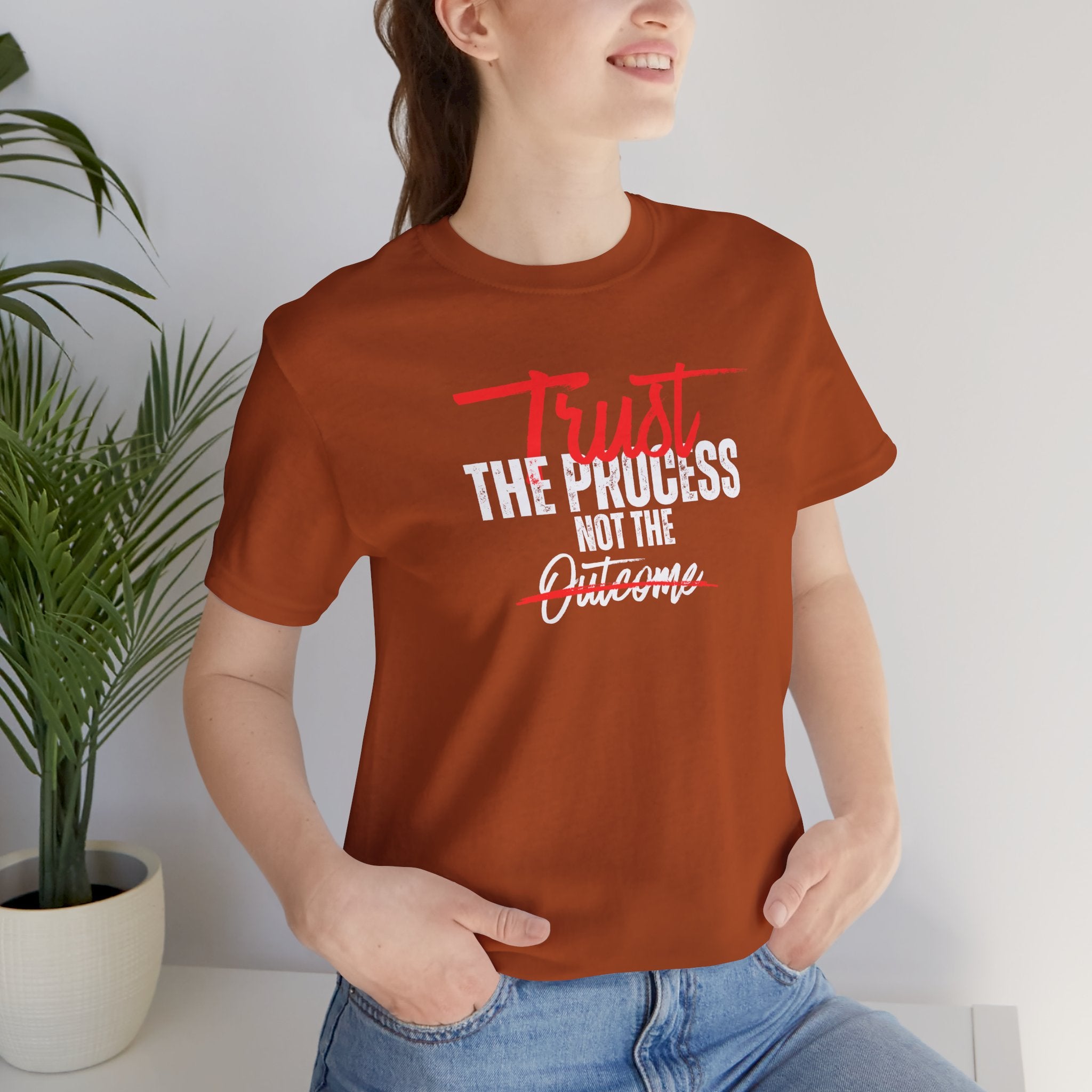 Trust The Process Not The Outcome Motivational T‑Shirt