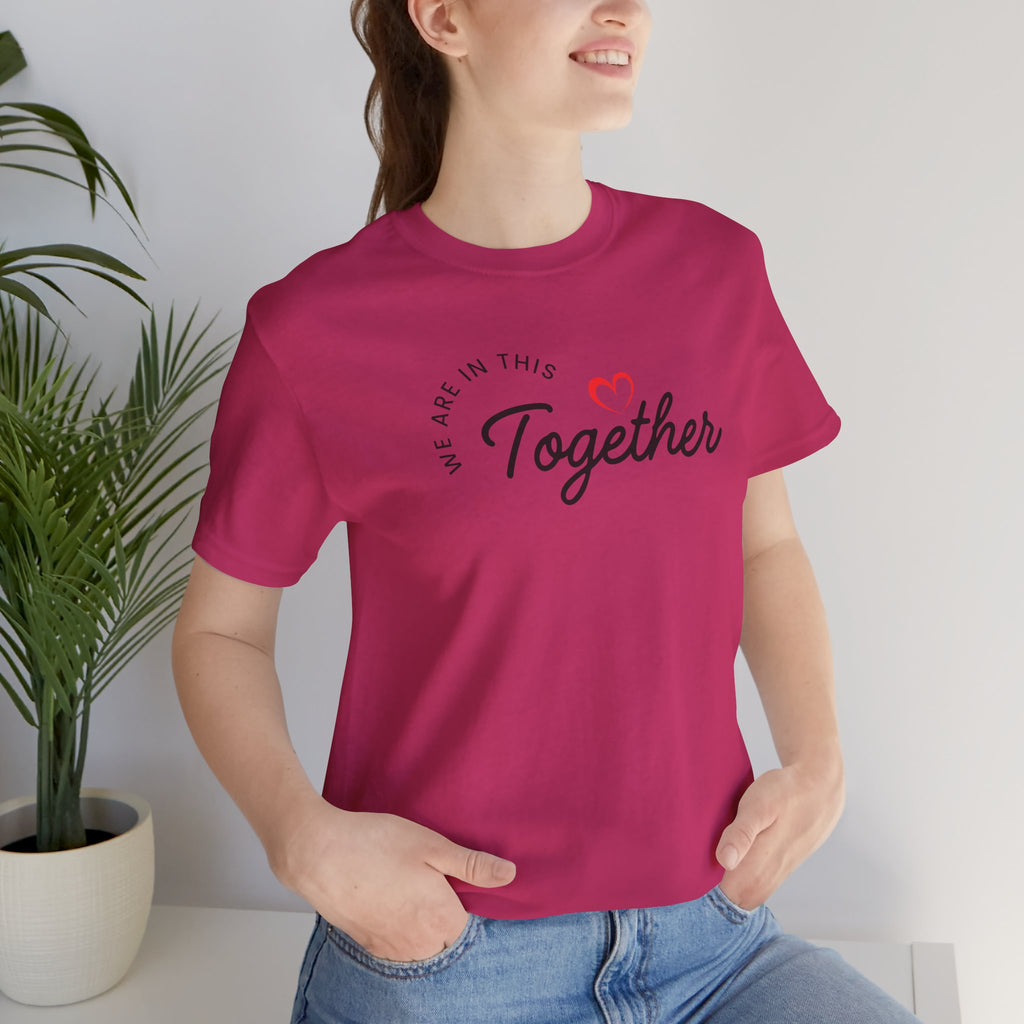 We Are In This Together Couple's Tee