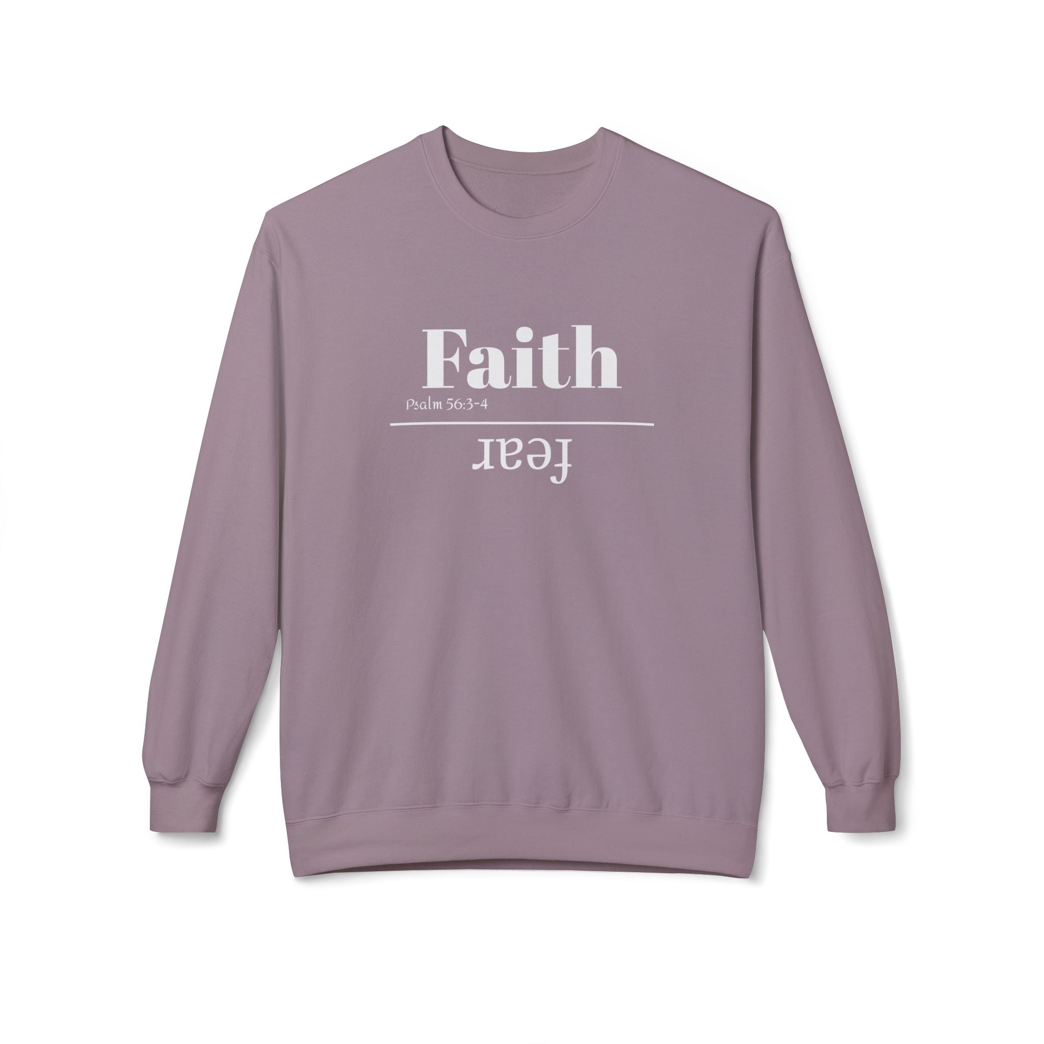 Faith Is Bigger Than Fear Unisex Sweatshirt