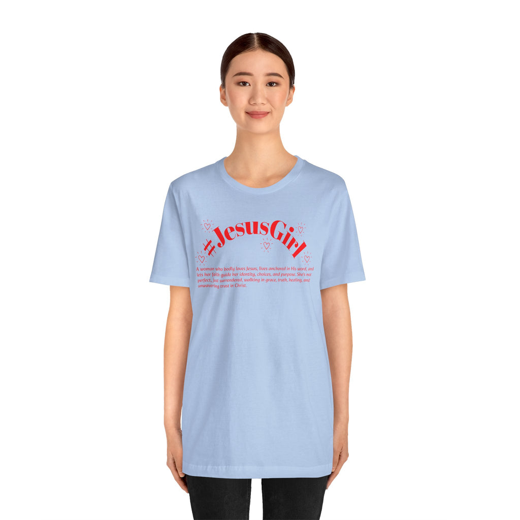 Jesus Girl Definition T-Shirt — #JesusGirl Faith Tee